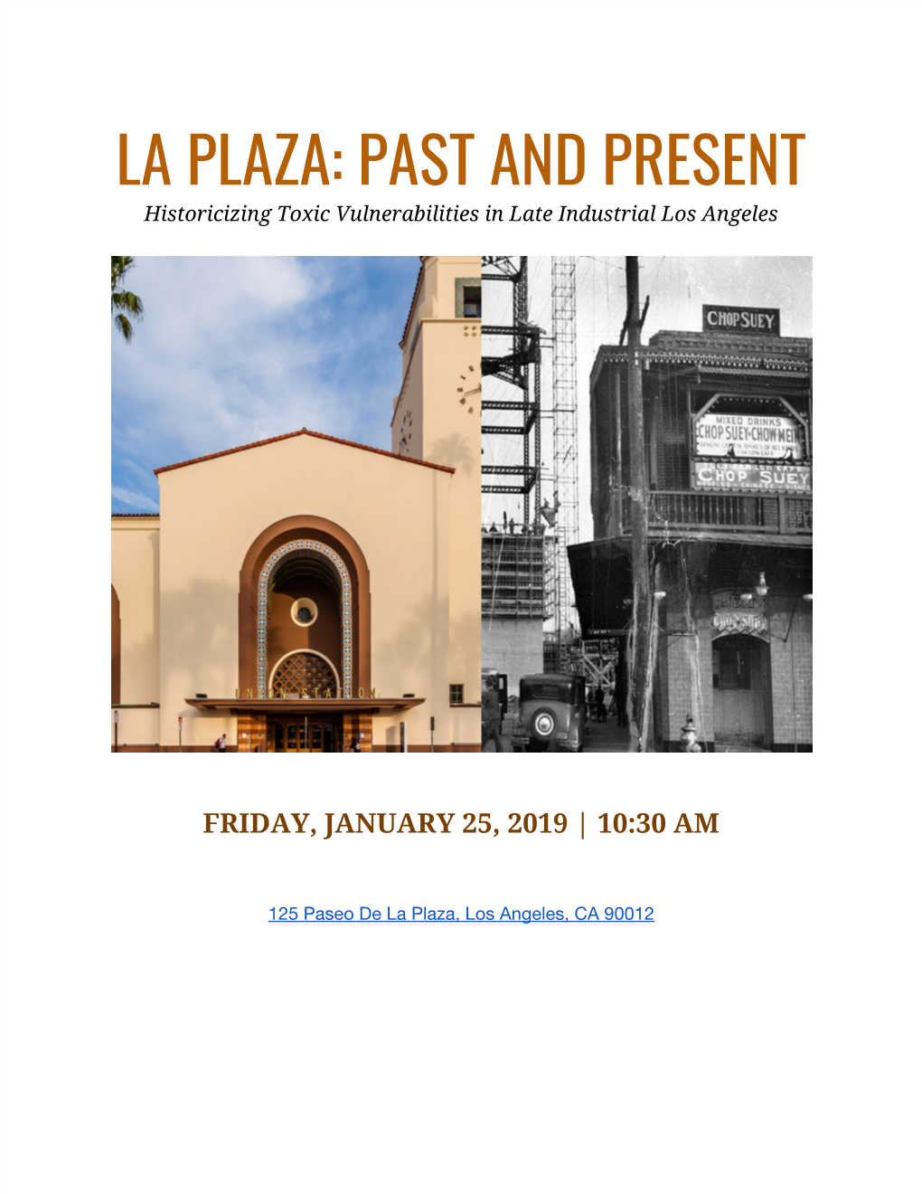 LA PLAZA: PAST and PRESENT Historicizing Toxic Vulnerabilities in Late Industrial Los Angeles