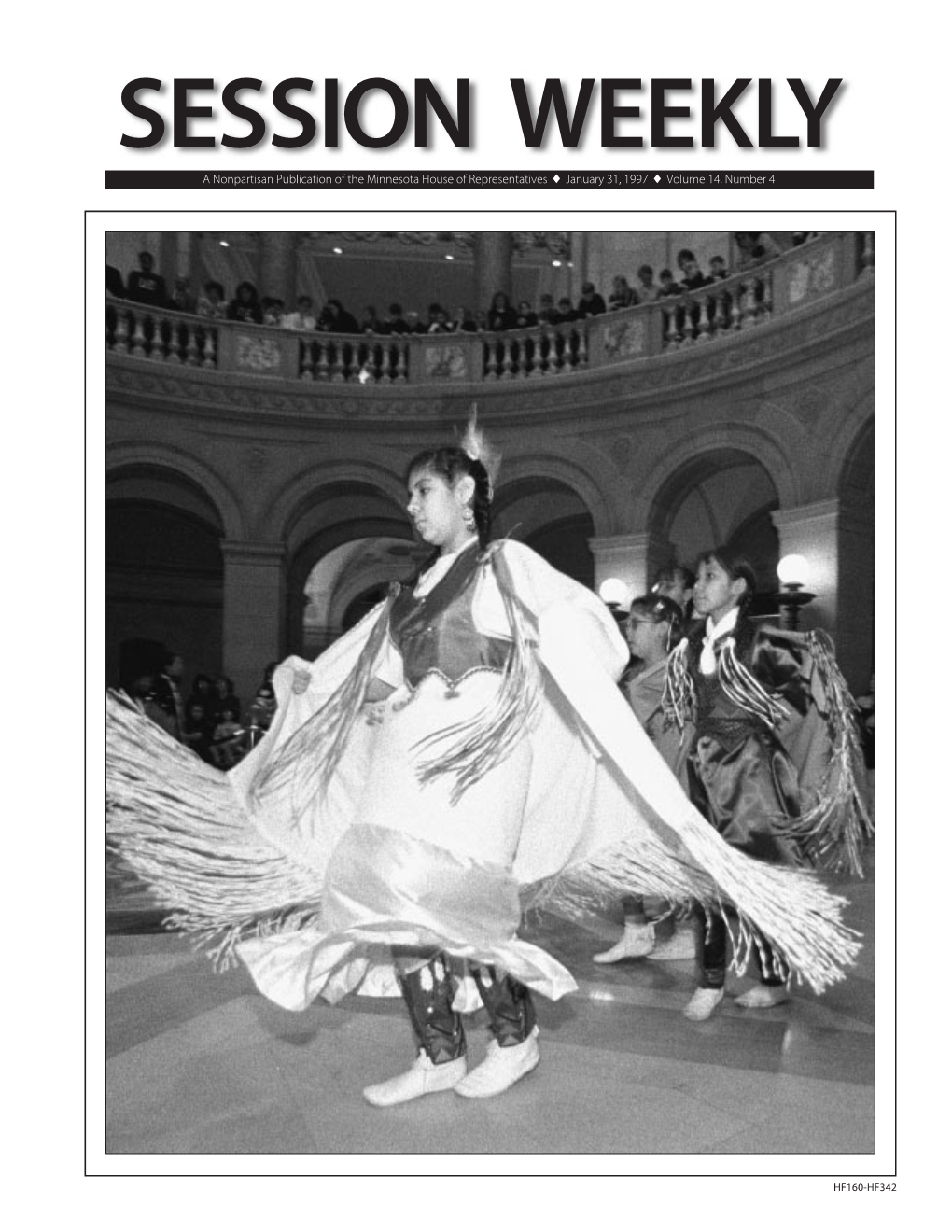 SESSION WEEKLY a Nonpartisan Publication of the Minnesota House of Representatives ♦ January 31, 1997 ♦ Volume 14, Number 4