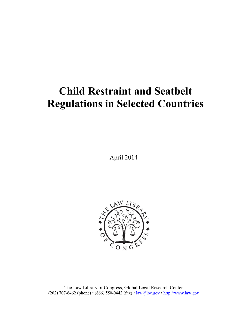 Child Restraint and Seatbelt Regulations in Selected Countries