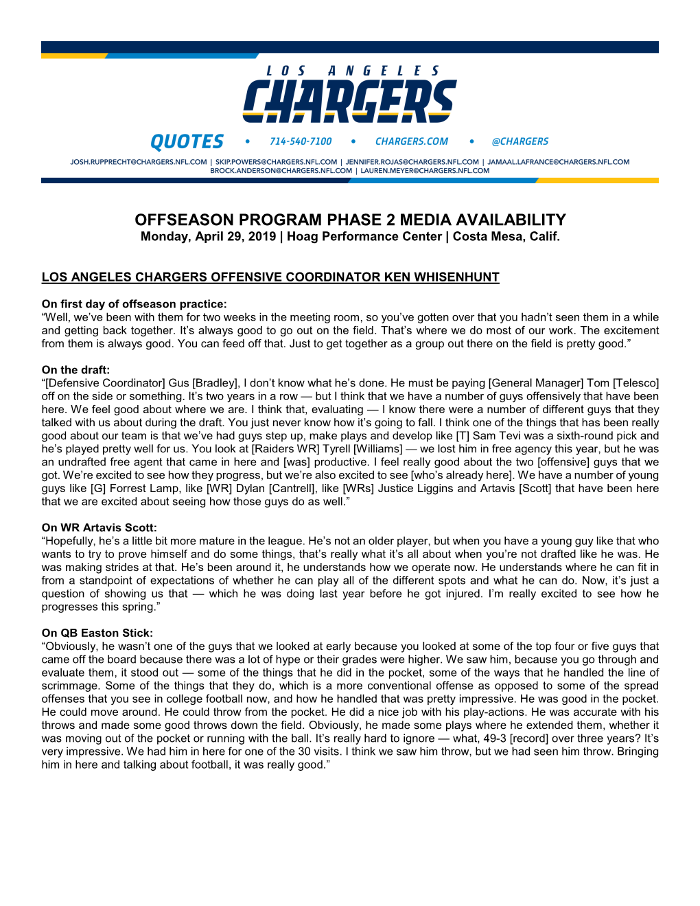 OFFSEASON PROGRAM PHASE 2 MEDIA AVAILABILITY Monday, April 29, 2019 | Hoag Performance Center | Costa Mesa, Calif