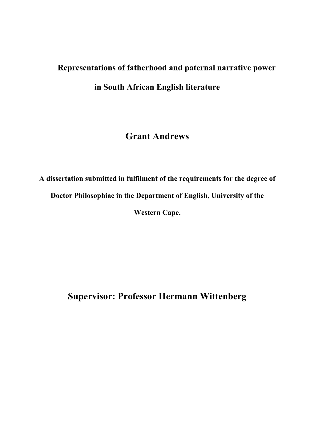 Grant Andrews Supervisor: Professor Hermann Wittenberg