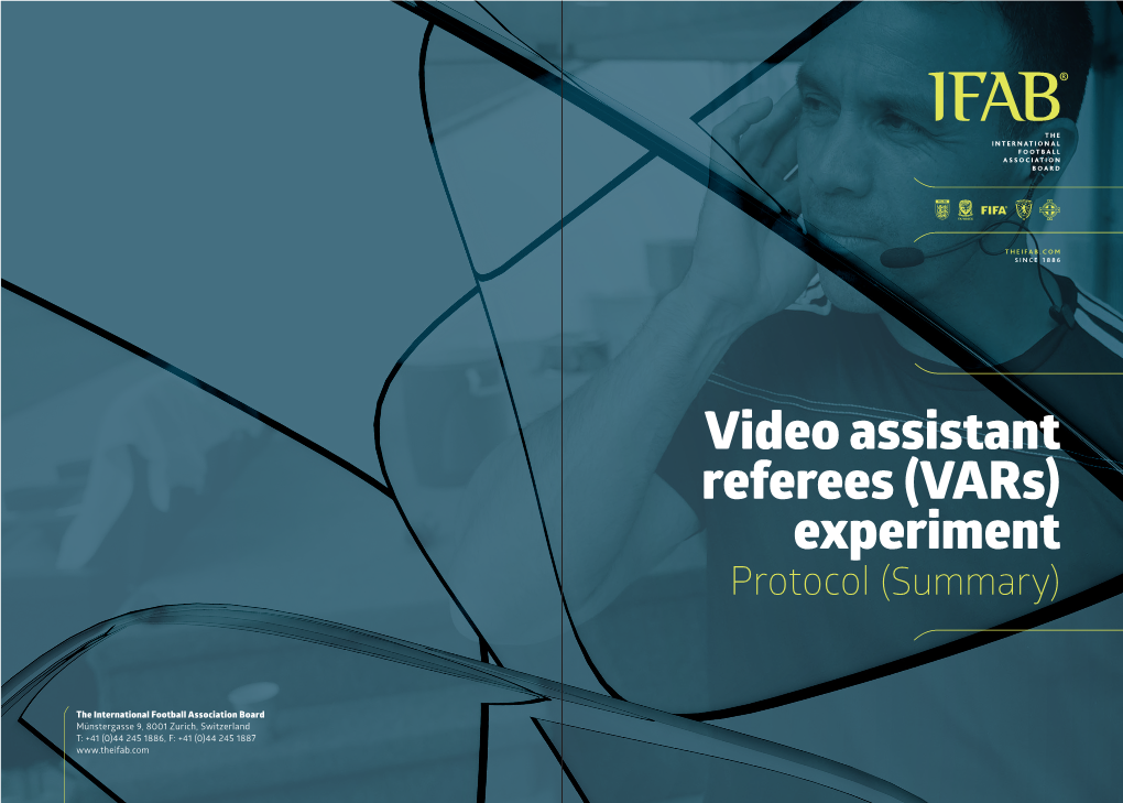 Video Assistant Referees (Vars) Experiment Protocol (Summary)