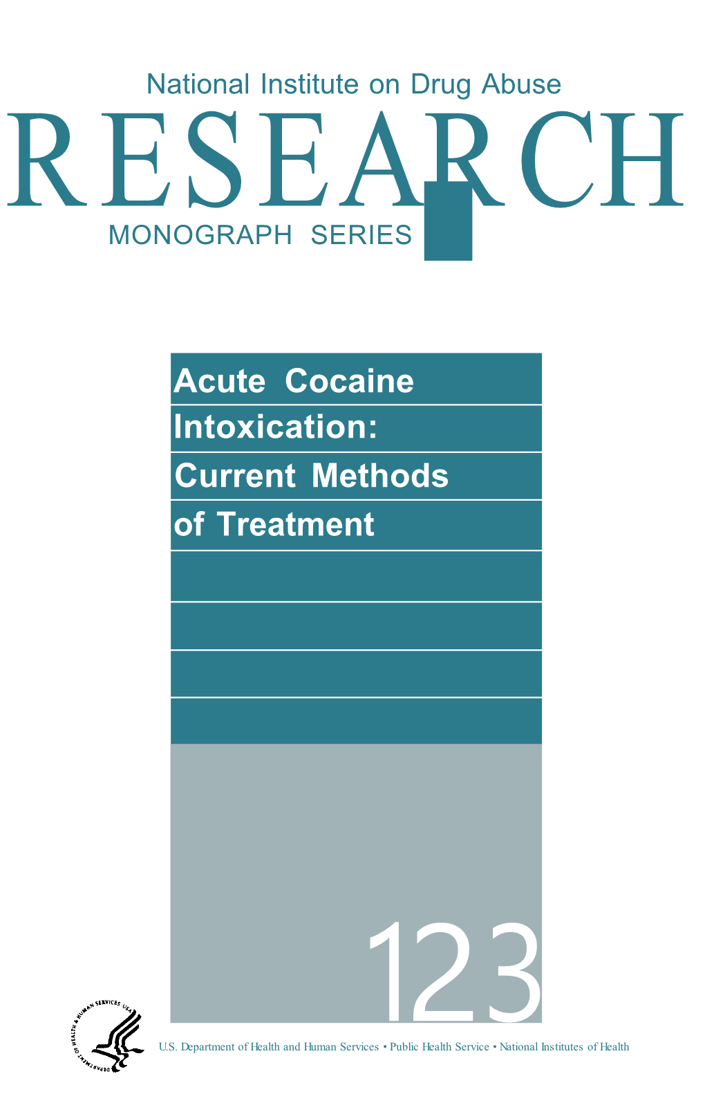 Acute Cocaine Intoxication: Current Methods of Treatment, Bethesda, MD, July 9-10, 1991