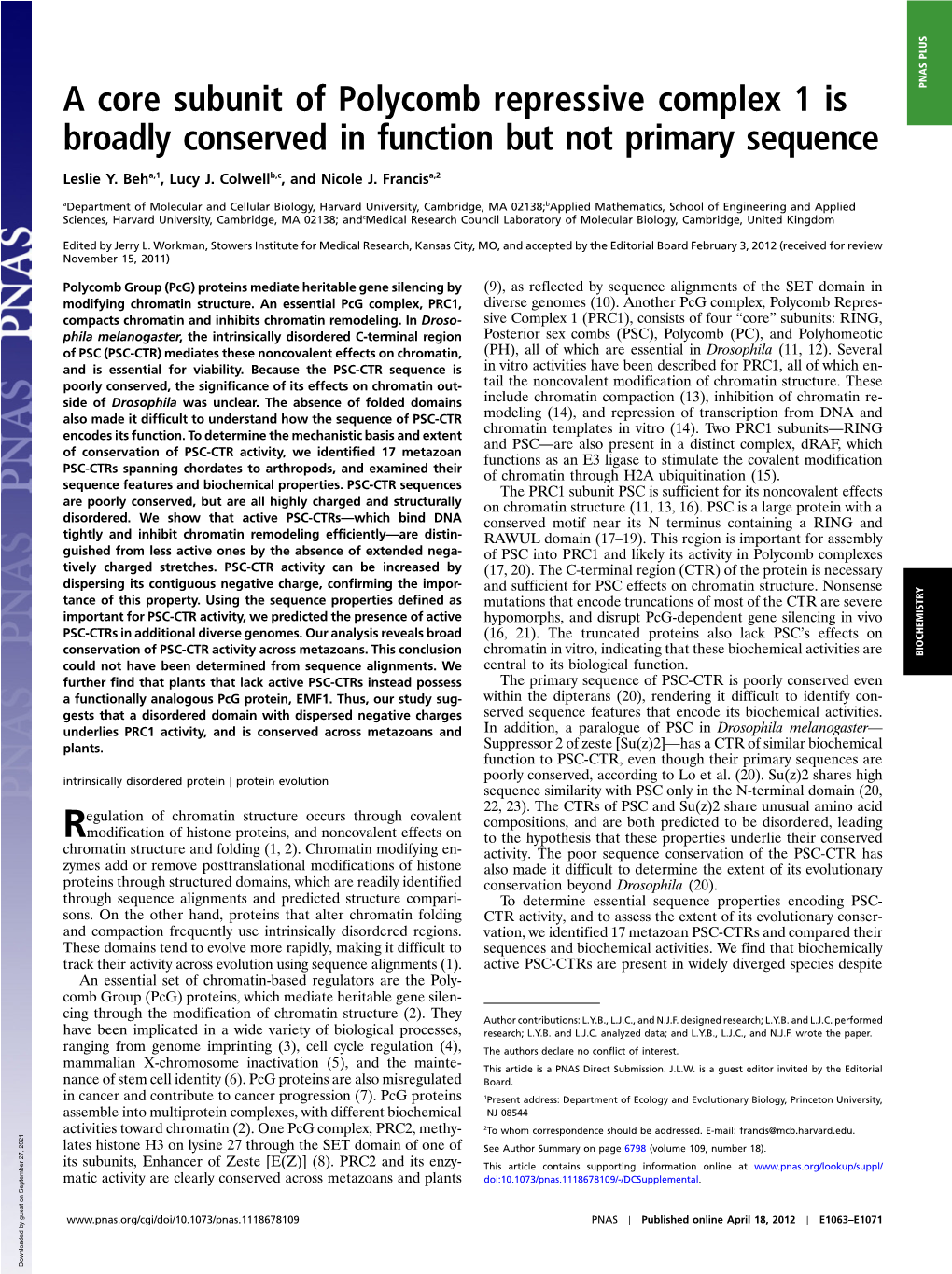 A Core Subunit of Polycomb Repressive Complex 1 Is Broadly Conserved In