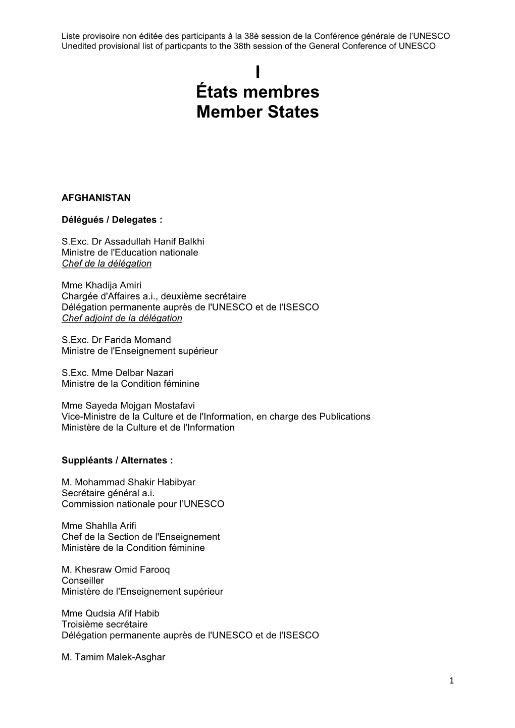 I États Membres Member States