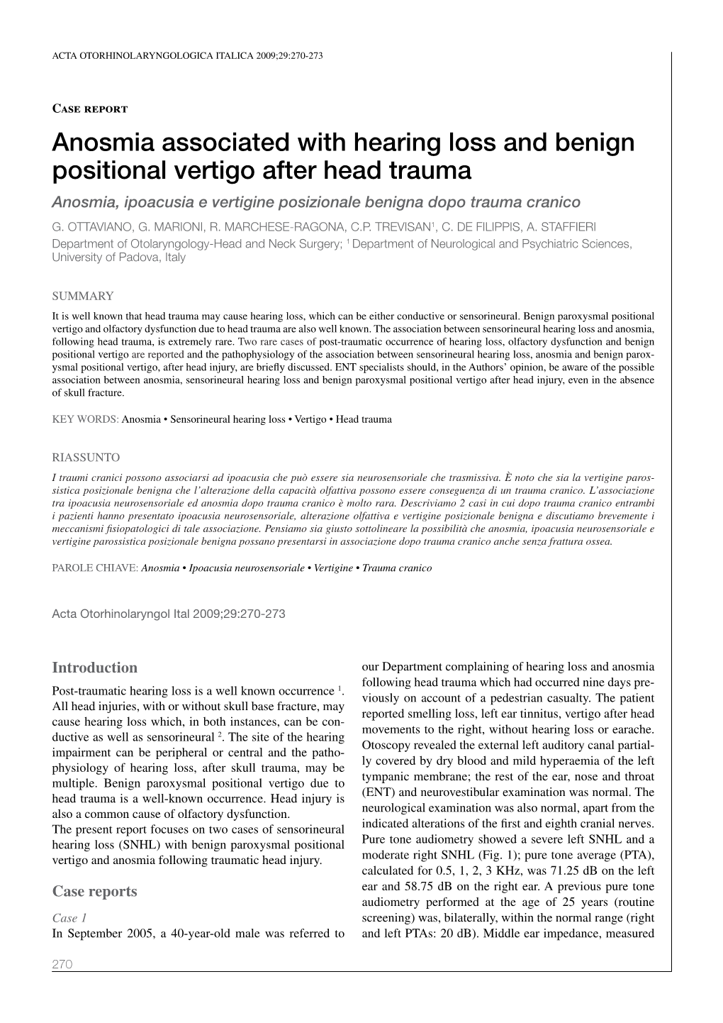 Anosmia Associated with Hearing Loss and Benign Positional Vertigo After Head Trauma Anosmia, Ipoacusia E Vertigine Posizionale Benigna Dopo Trauma Cranico G