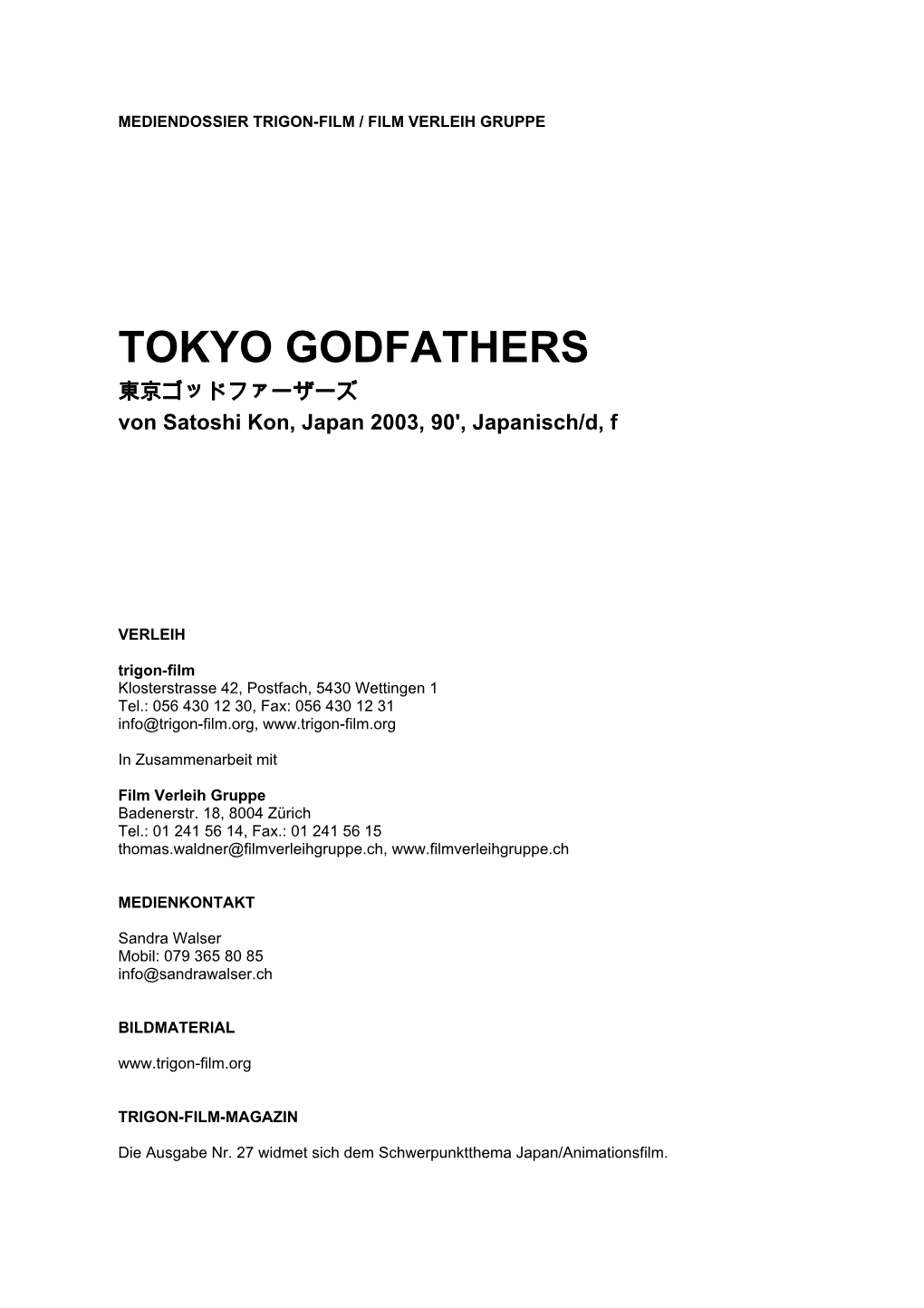 TOKYO GODFATHERS 東京ゴッドファーザーズ Von Satoshi Kon, Japan 2003, 90', Japanisch/D, F