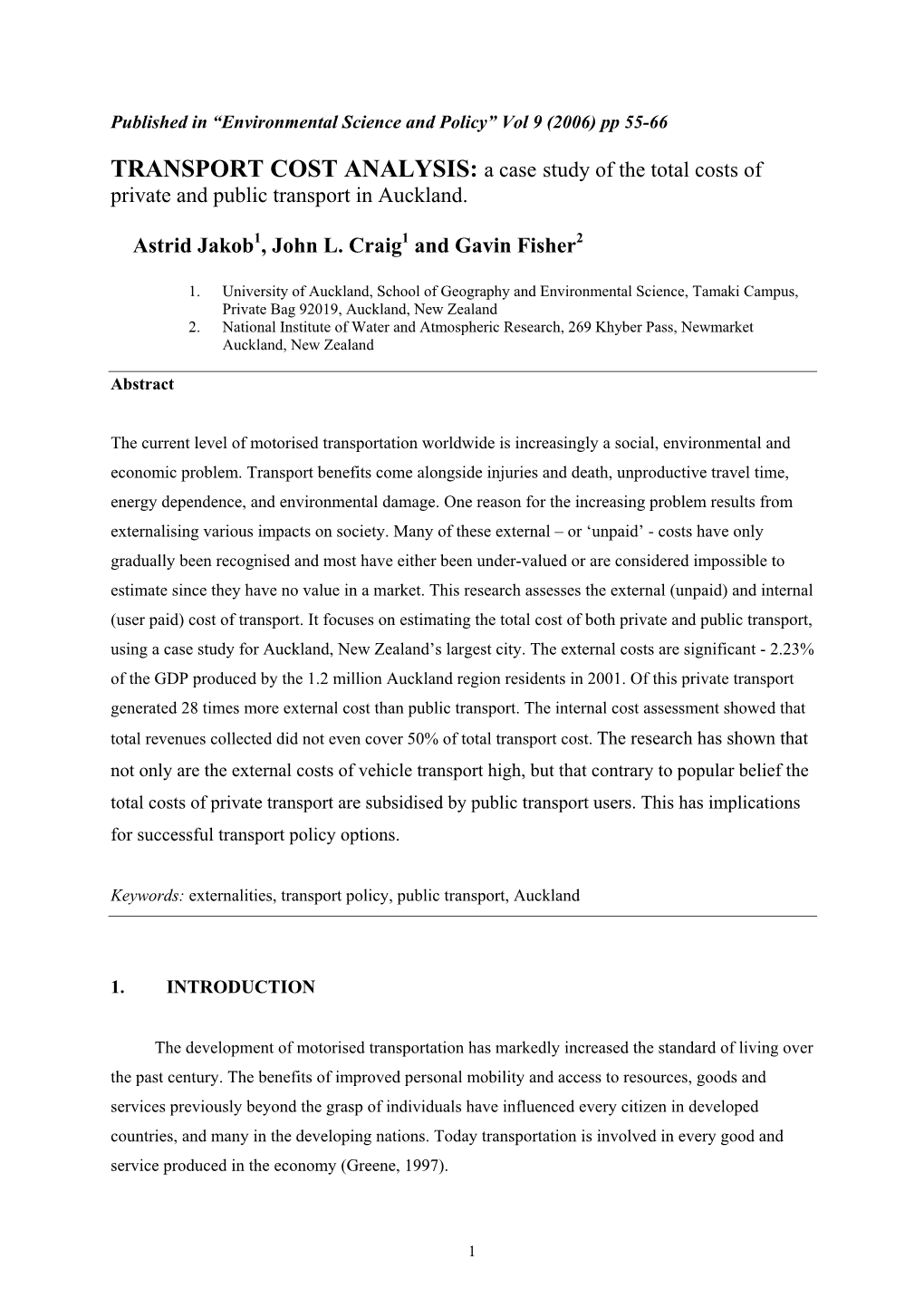 TRANSPORT COST ANALYSIS: a Case Study of the Total Costs of Private and Public Transport in Auckland