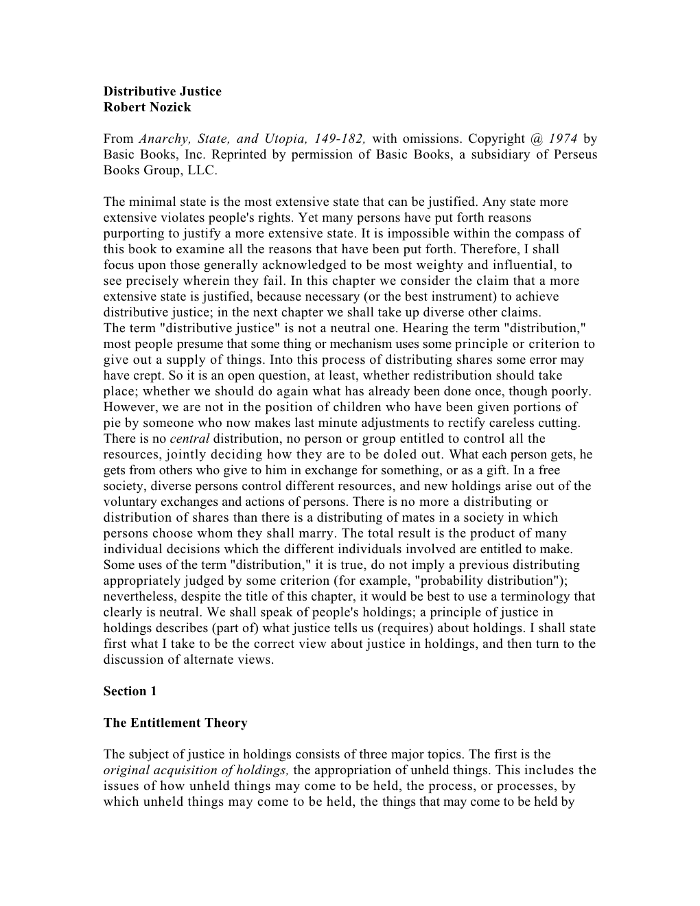 Distributive Justice Robert Nozick from Anarchy, State, and Utopia, 149-182, with Omissions. Copyright @ 1974 by Basic Books, In