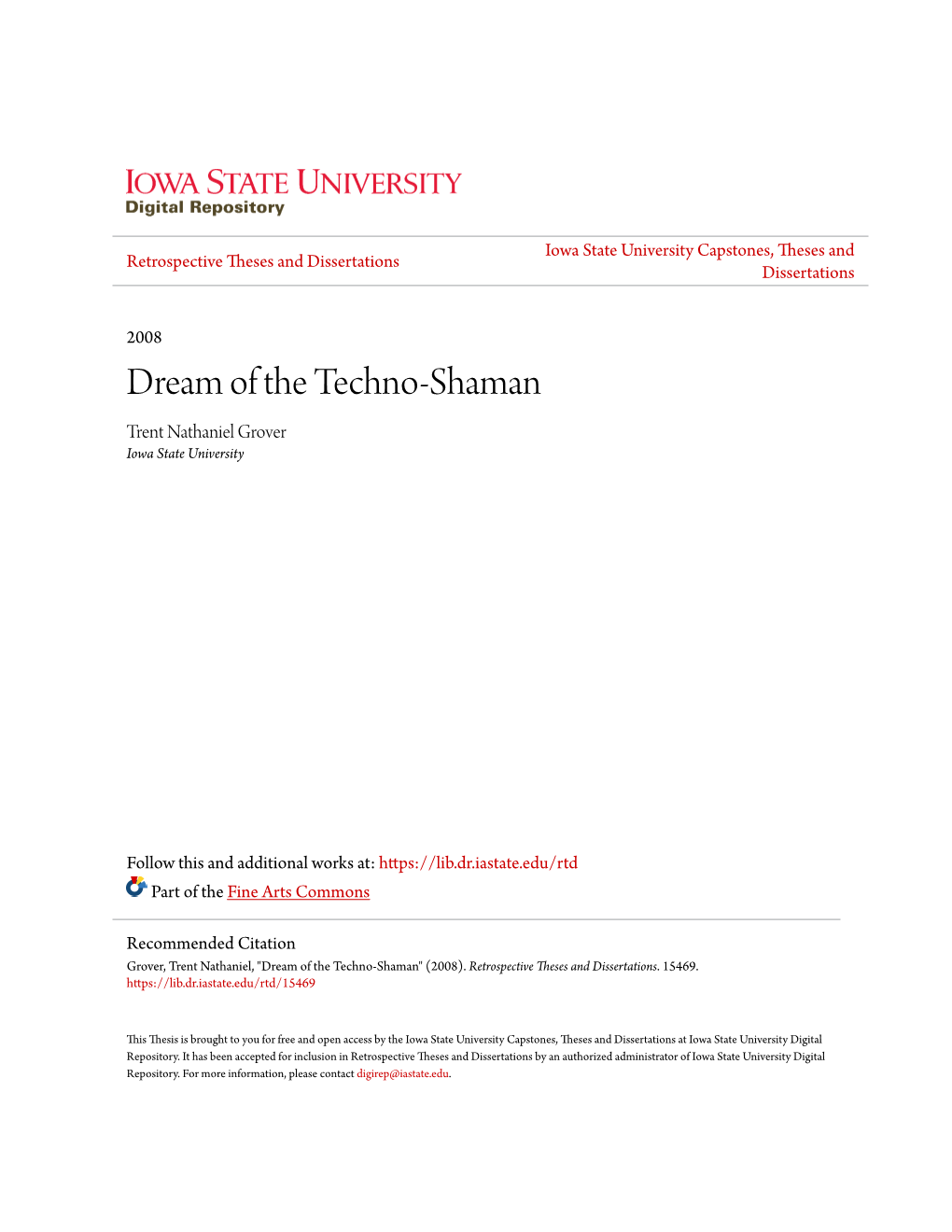 Dream of the Techno-Shaman Trent Nathaniel Grover Iowa State University