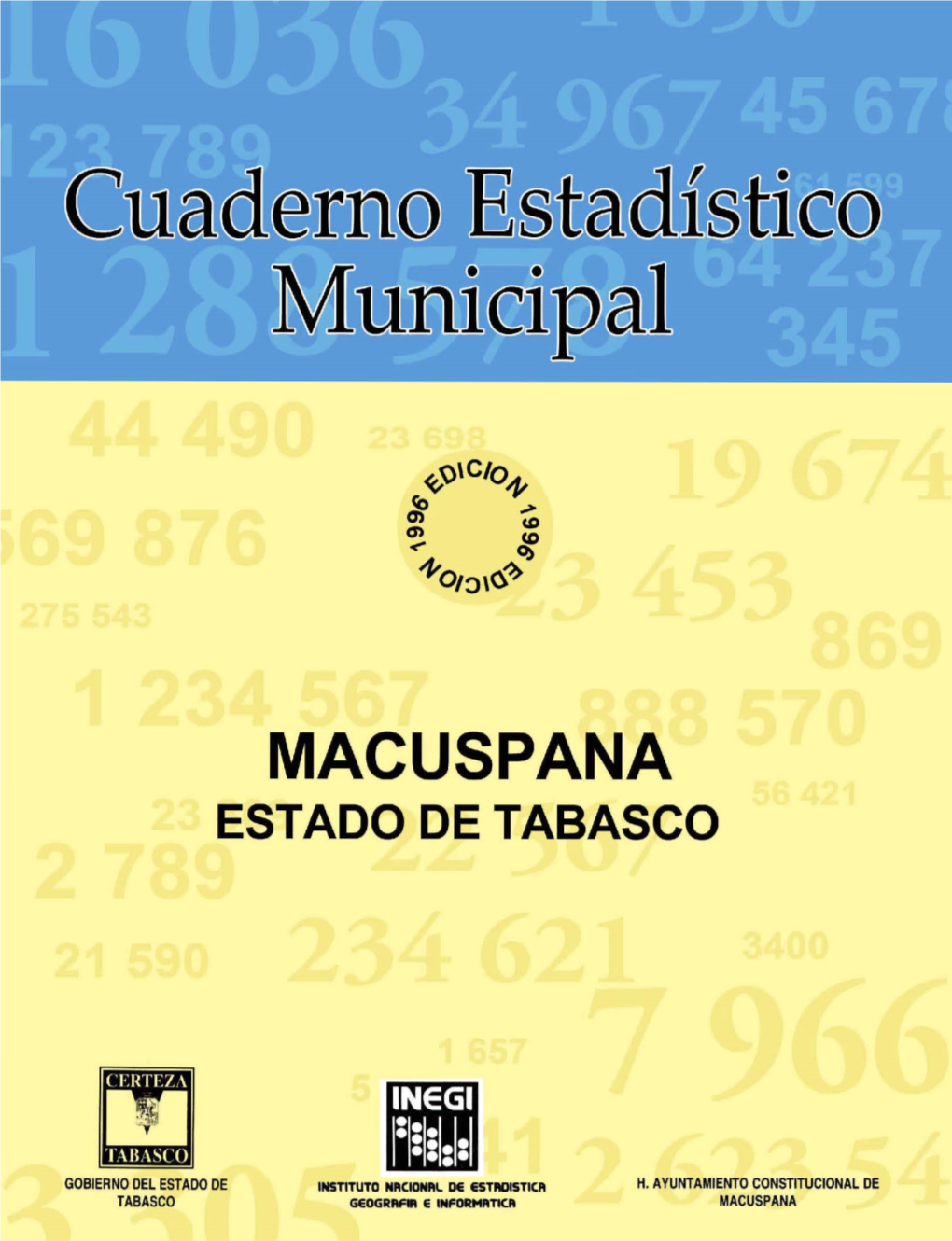 Macuspana Estado De Tabasco : Cuaderno Estadístico Municipal 1996