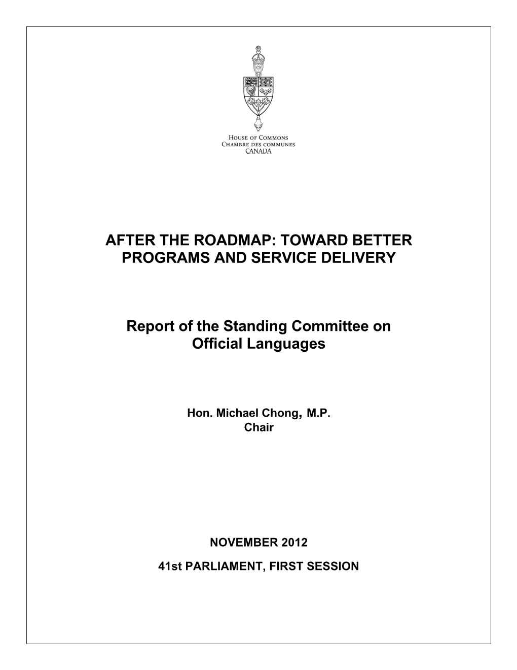 After the Roadmap: Toward Better Programs and Service Delivery