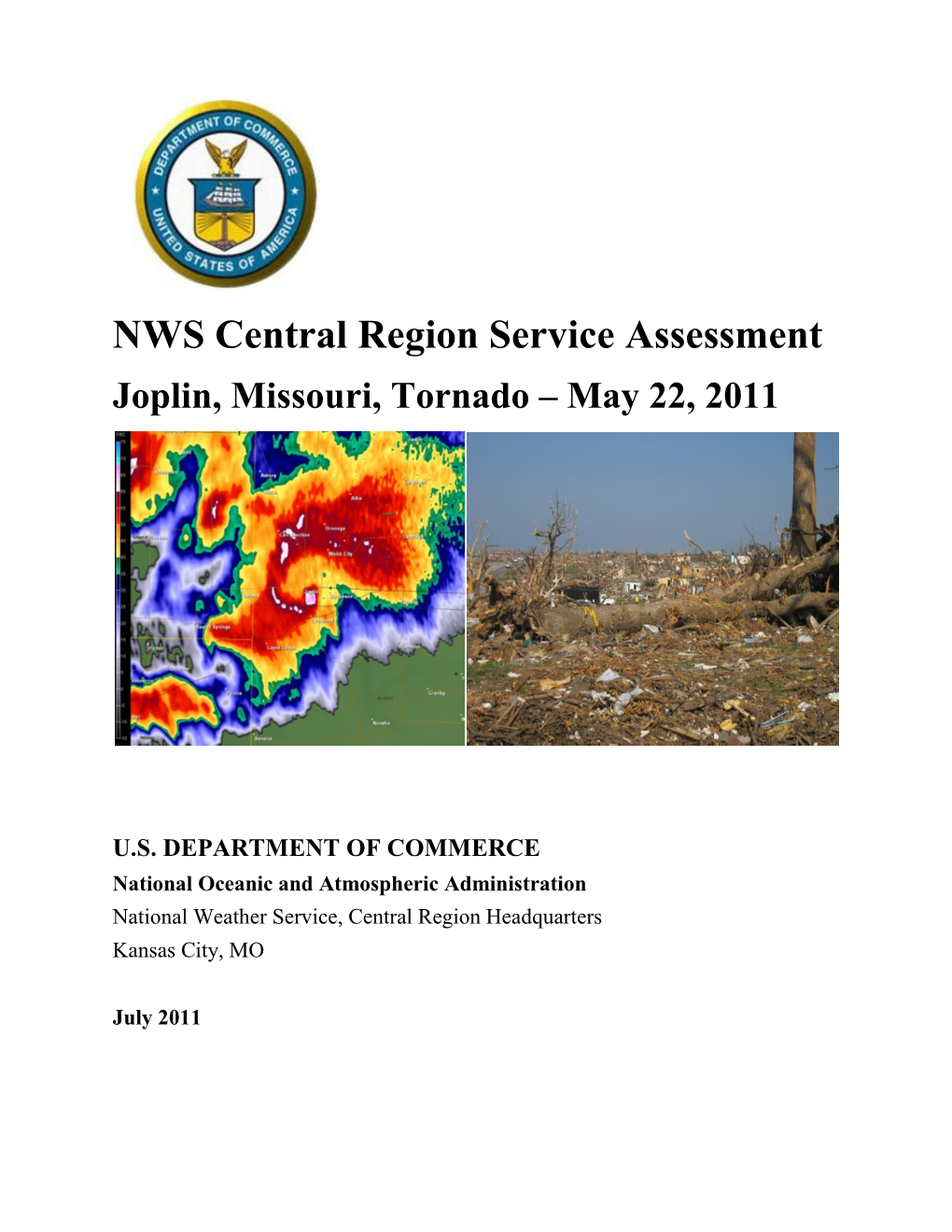 NWS Central Region Service Assessment Joplin, Missouri, Tornado – May 22, 2011