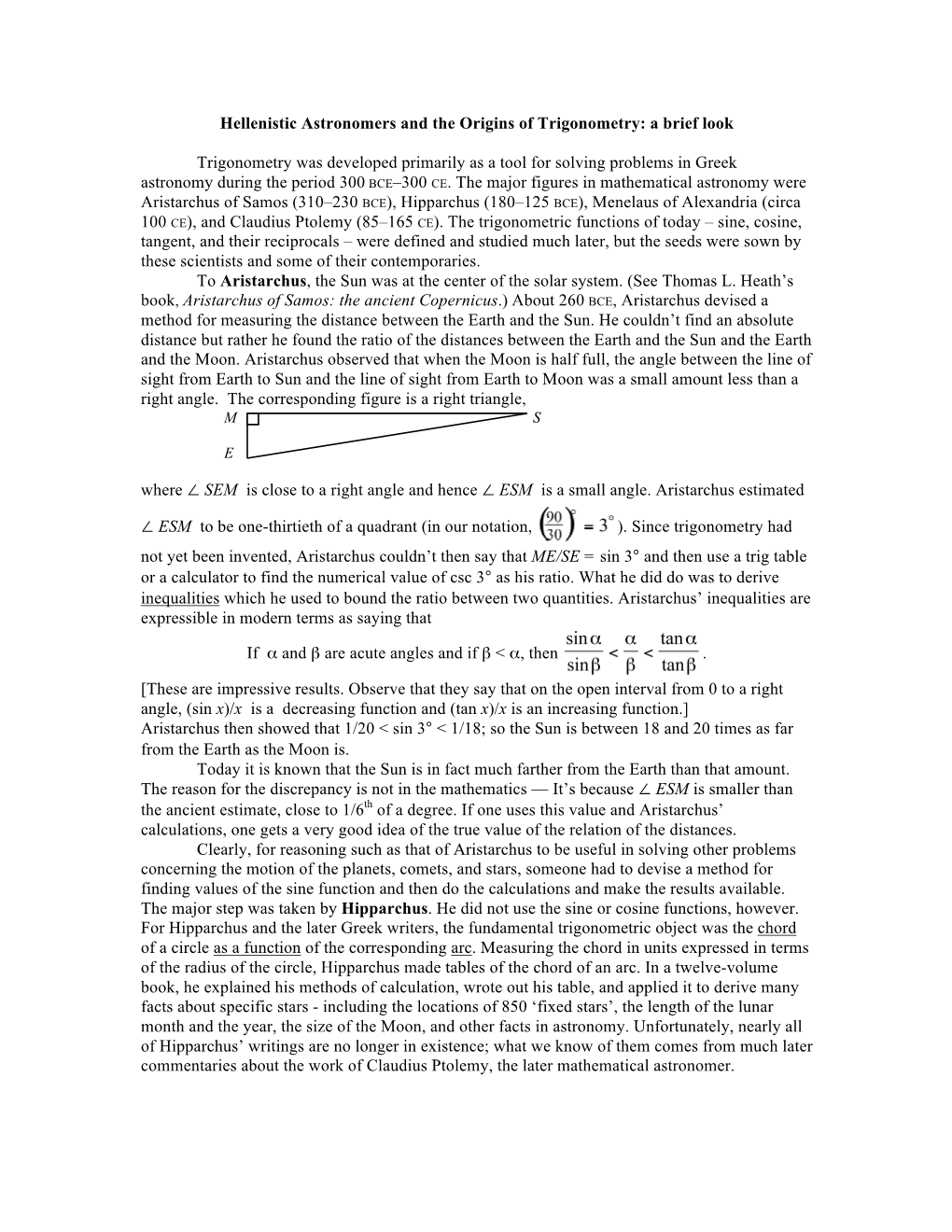 Hellenistic Astronomers and the Origins of Trigonometry: a Brief Look