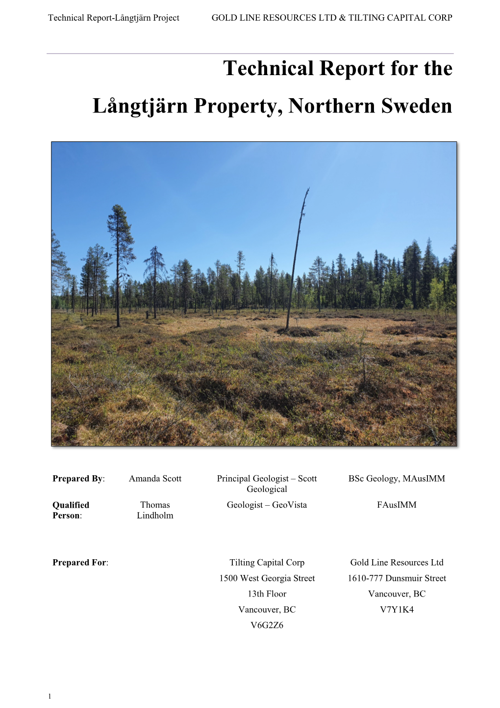 Technical Report-Långtjärn Project GOLD LINE RESOURCES LTD & TILTING CAPITAL CORP