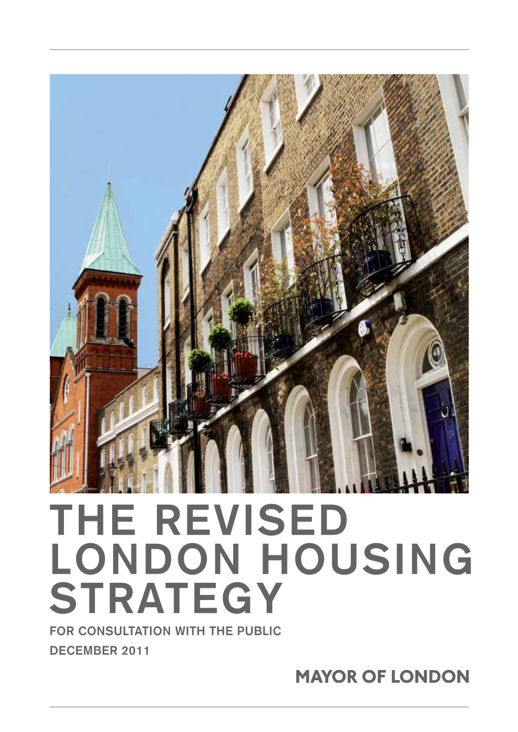 The Revised London Housing Strategy for Consultation with the Public December 2011 the Revised London Housing Strategy