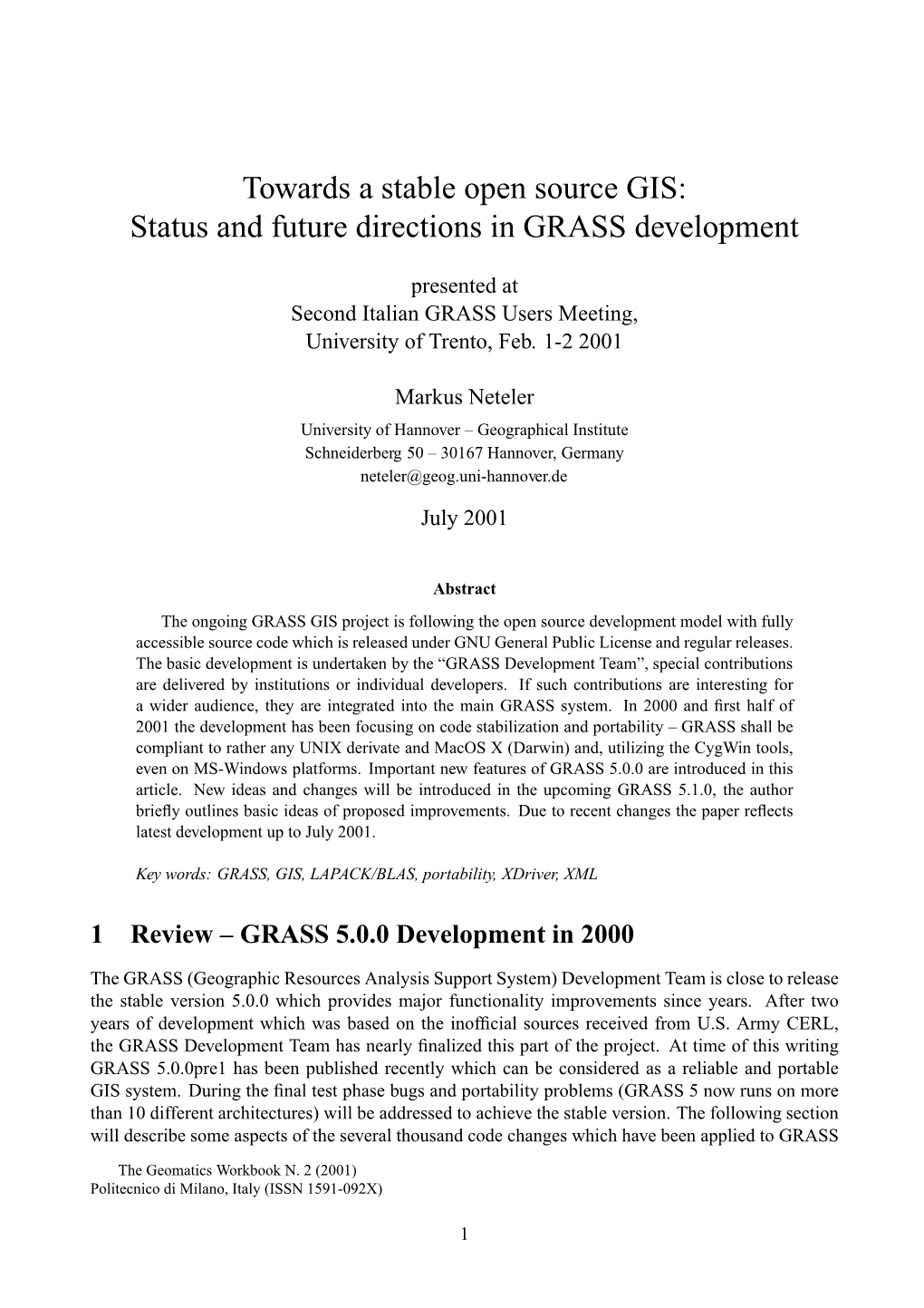 Towards a Stable Open Source GIS: Status and Future Directions in GRASS Development