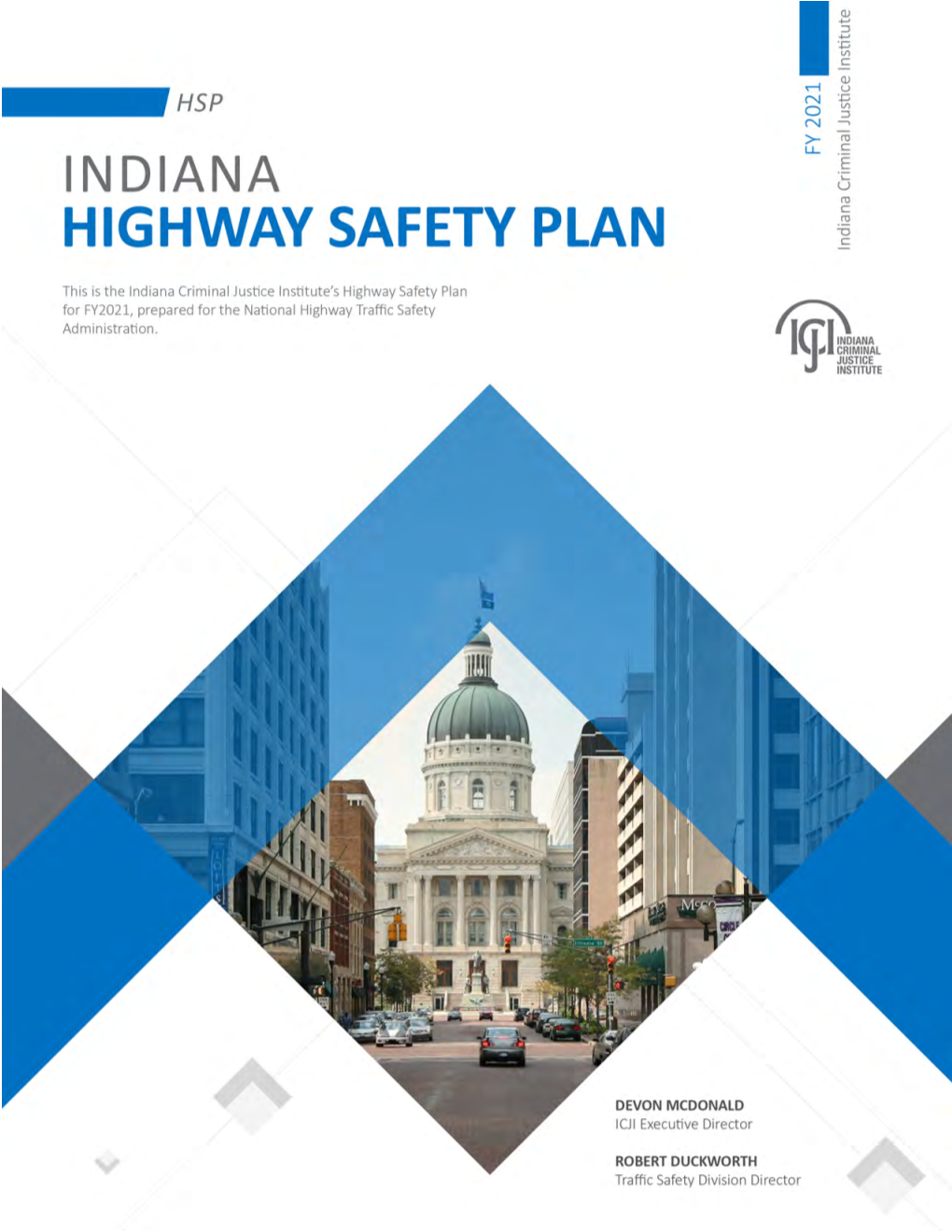 Indiana Highway Safety Plan INDIANA CRIMINAL JUSTICE INSTITUTE