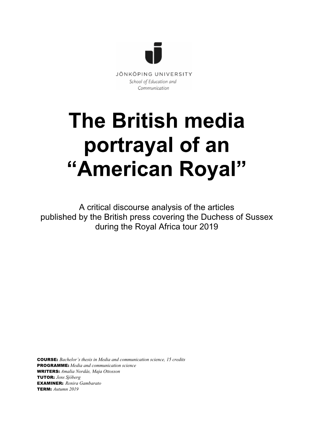 The British Media Portrayal of an “American Royal”