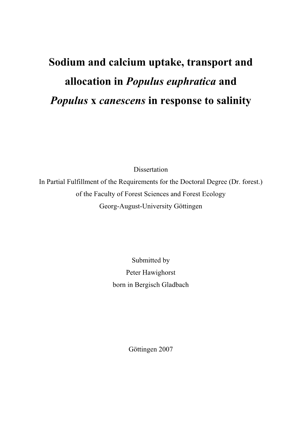 Sodium and Calcium Uptake, Transport and Allocation in Populus Euphratica and Populus X Canescens in Response to Salinity