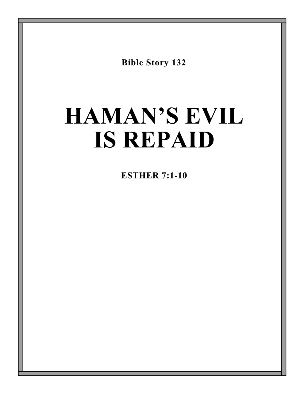 132. Haman's Evil Is Repaid (Esther 7:1-10)
