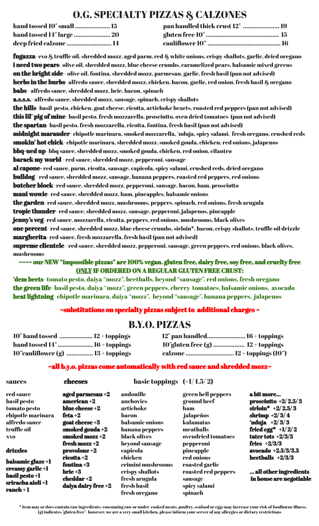 O.G. Specialty Pizzas & Calzones B.Y.O. Pizzas