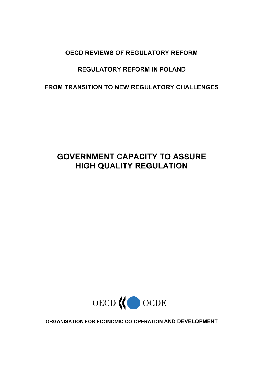 Government Capacity to Assure High Quality Regulation Analyses the Institutional Set-Up and Use of Policy Instruments in Poland