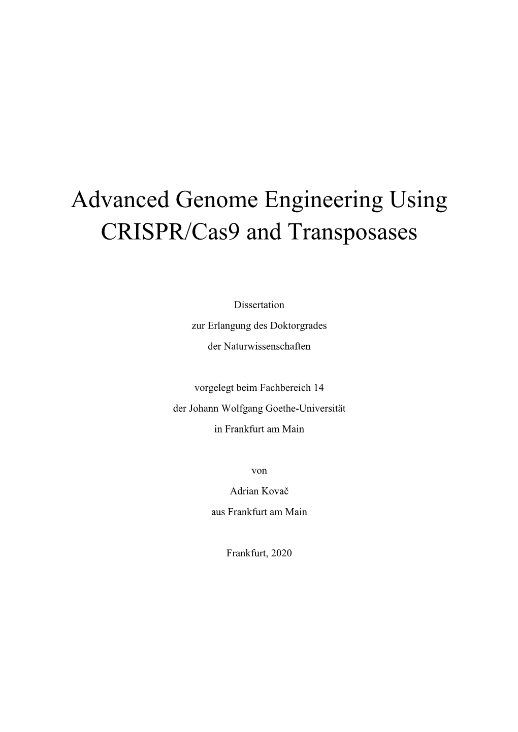 Advanced Genome Engineering Using CRISPR/Cas9 and Transposases