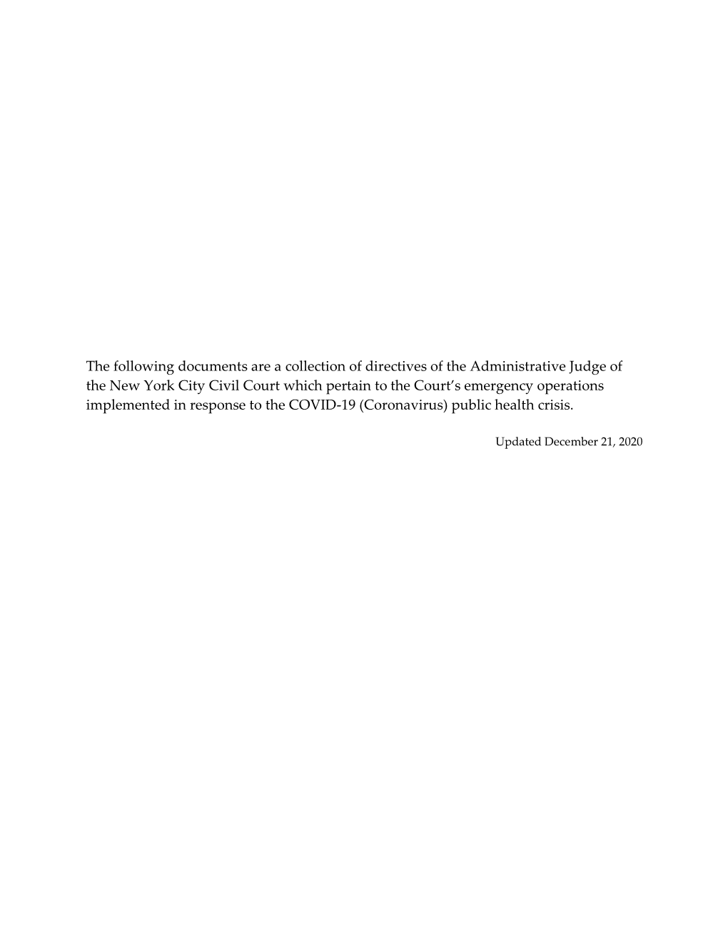 The Following Documents Are a Collection of Directives of the Administrative Judge of the New York City Civil Court Which Pertai