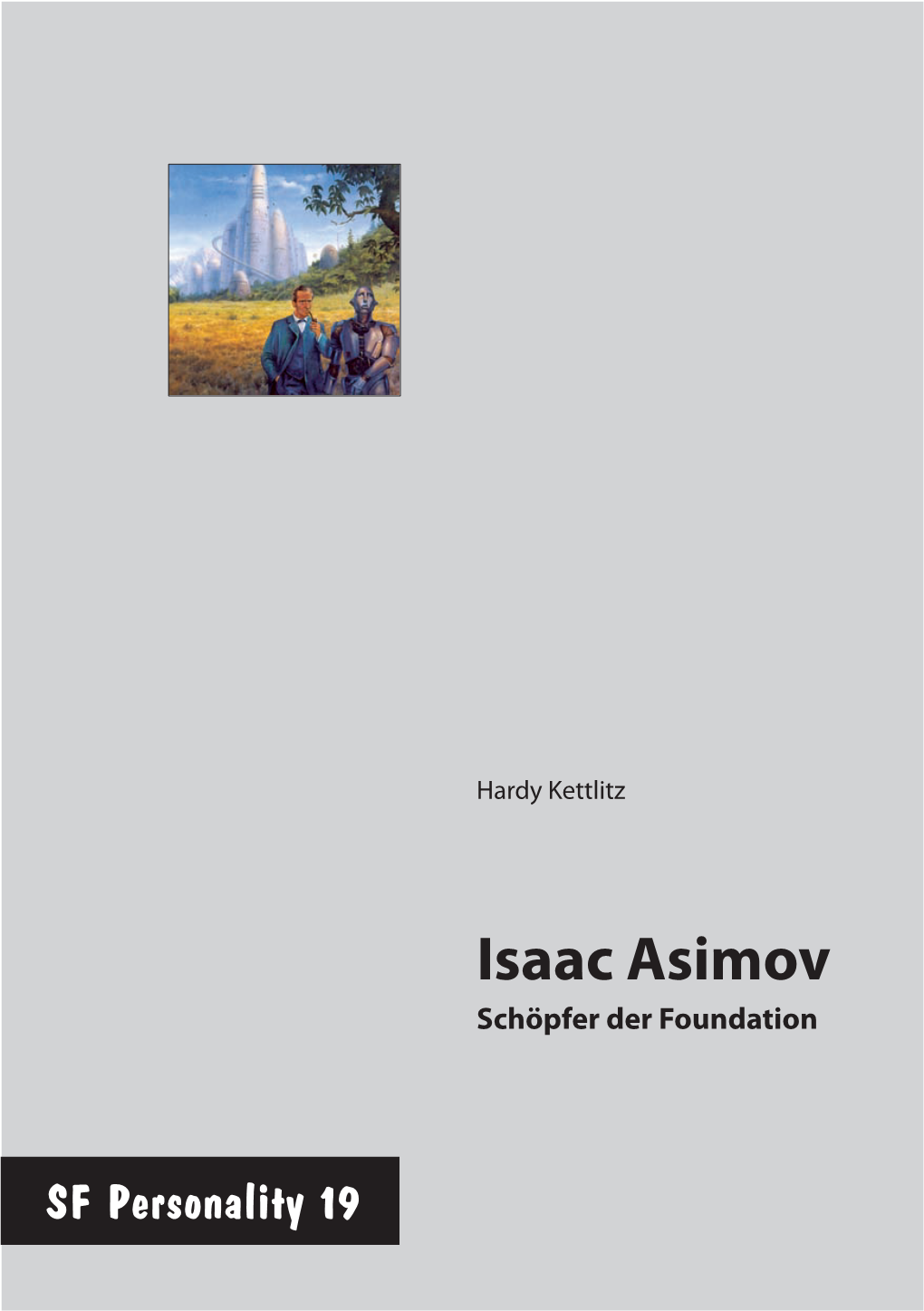 Isaac Asimov Schöpfer Der Foundation