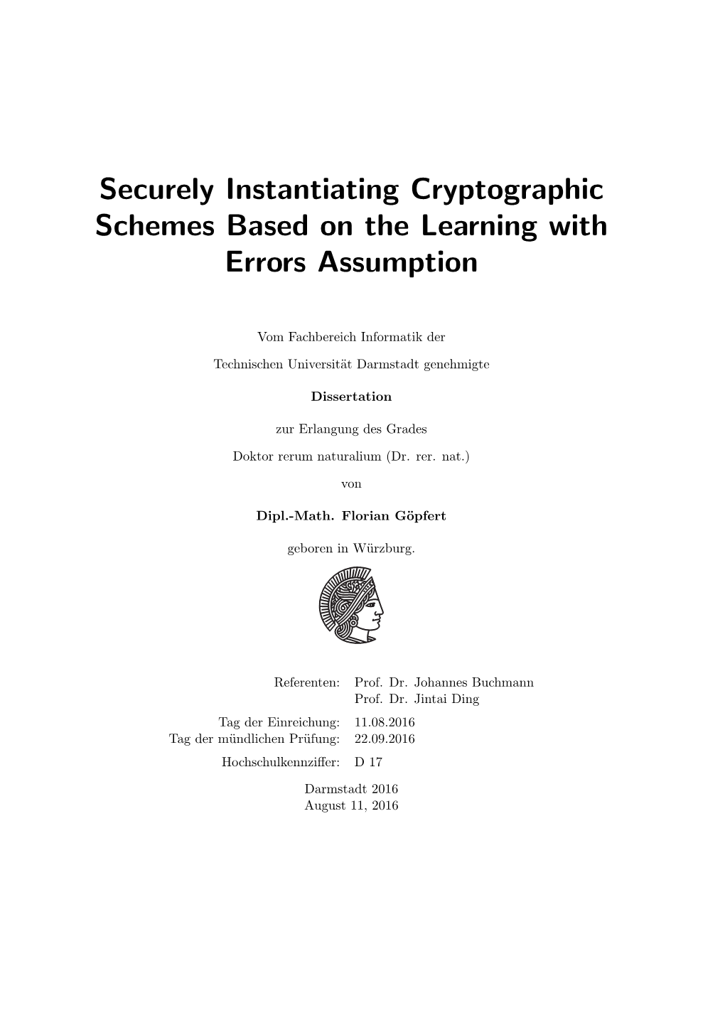 Securely Instantiating Cryptographic Schemes Based on the Learning with Errors Assumption