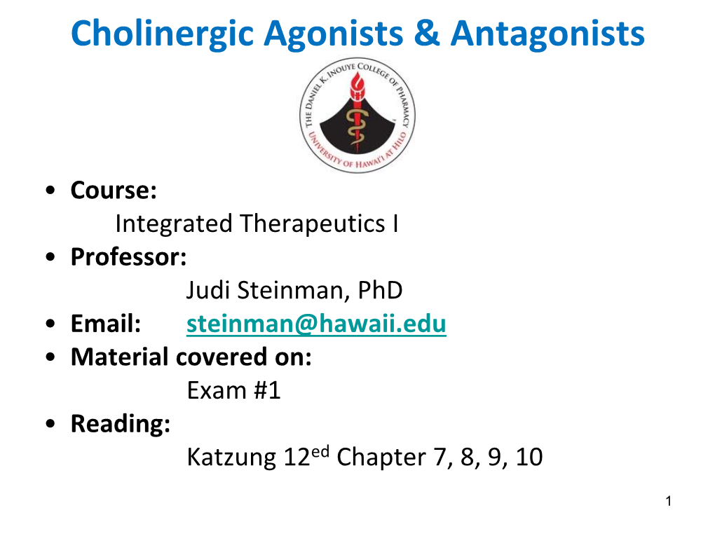 Cholinergic Agonists & Antagonists