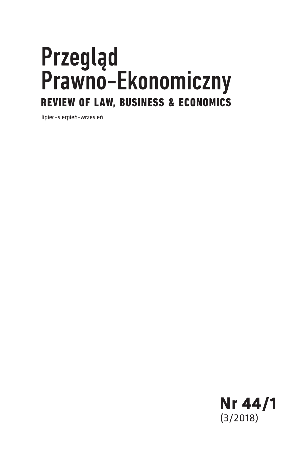 Nr 44/1 (3/2018) Wydawca Katolicki Uniwersytet Lubelski Jana Pawła II | Wydział Zamiejscowy Prawa I Nauk O Społeczeństwie W Stalowej Woli