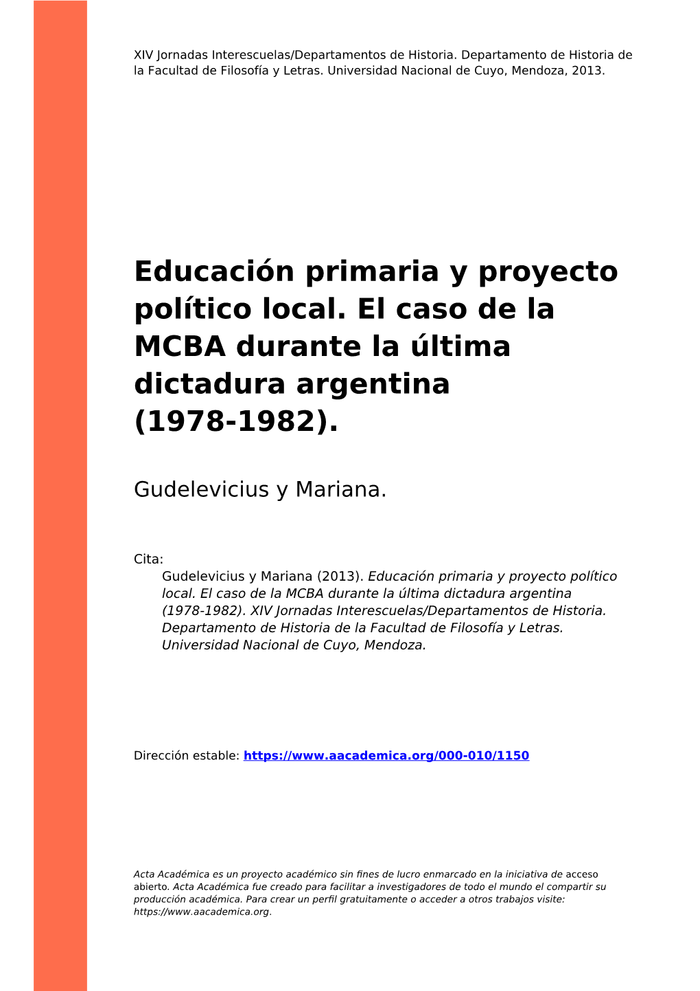 Educación Primaria Y Proyecto Político Local. El Caso De La MCBA Durante La Última Dictadura Argentina (1978-1982)