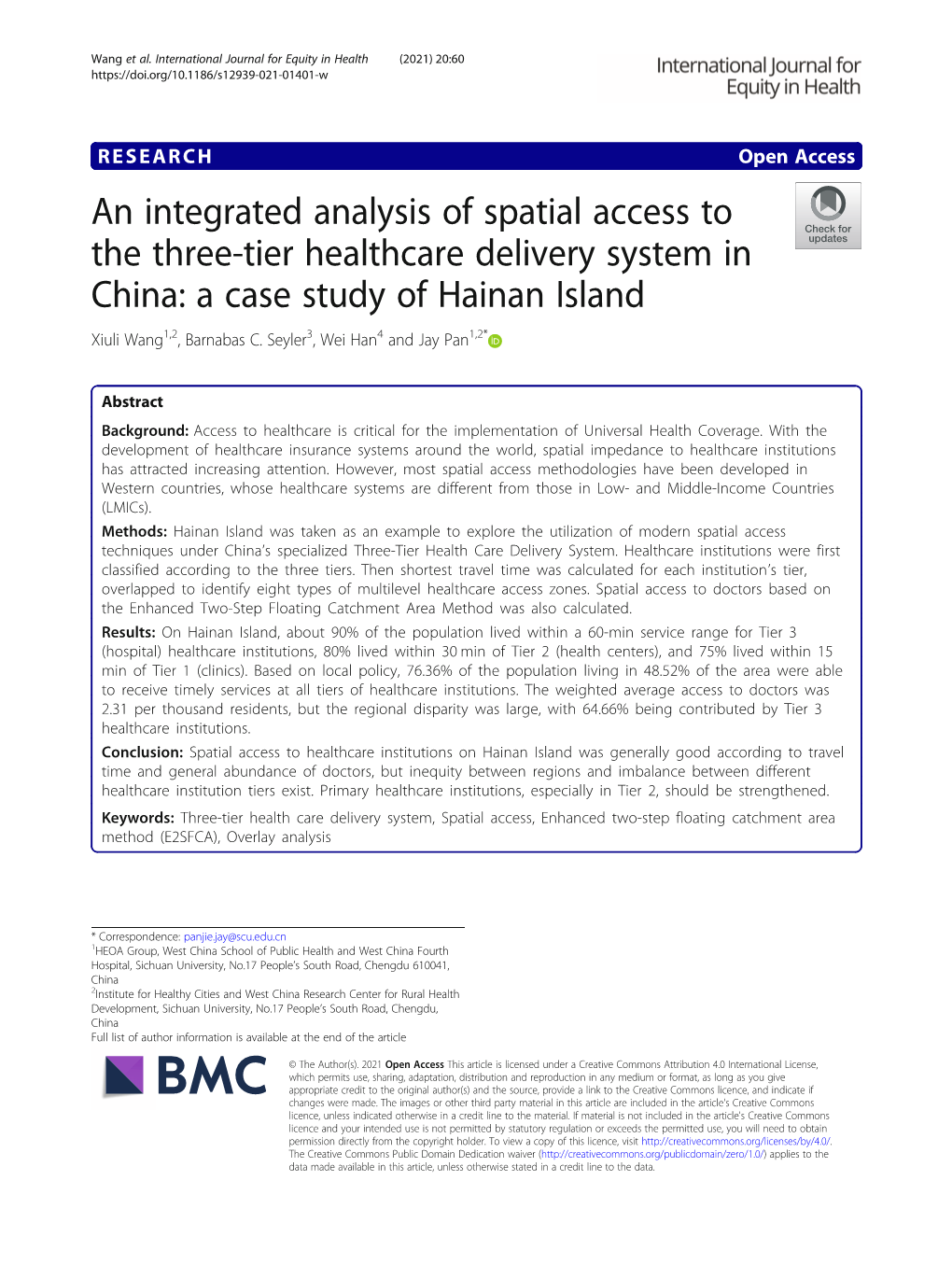 An Integrated Analysis of Spatial Access to the Three-Tier Healthcare Delivery System in China: a Case Study of Hainan Island Xiuli Wang1,2, Barnabas C