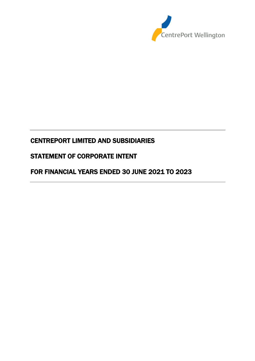 Centreport Limited and Subsidiaries Statement of Corporate Intent For