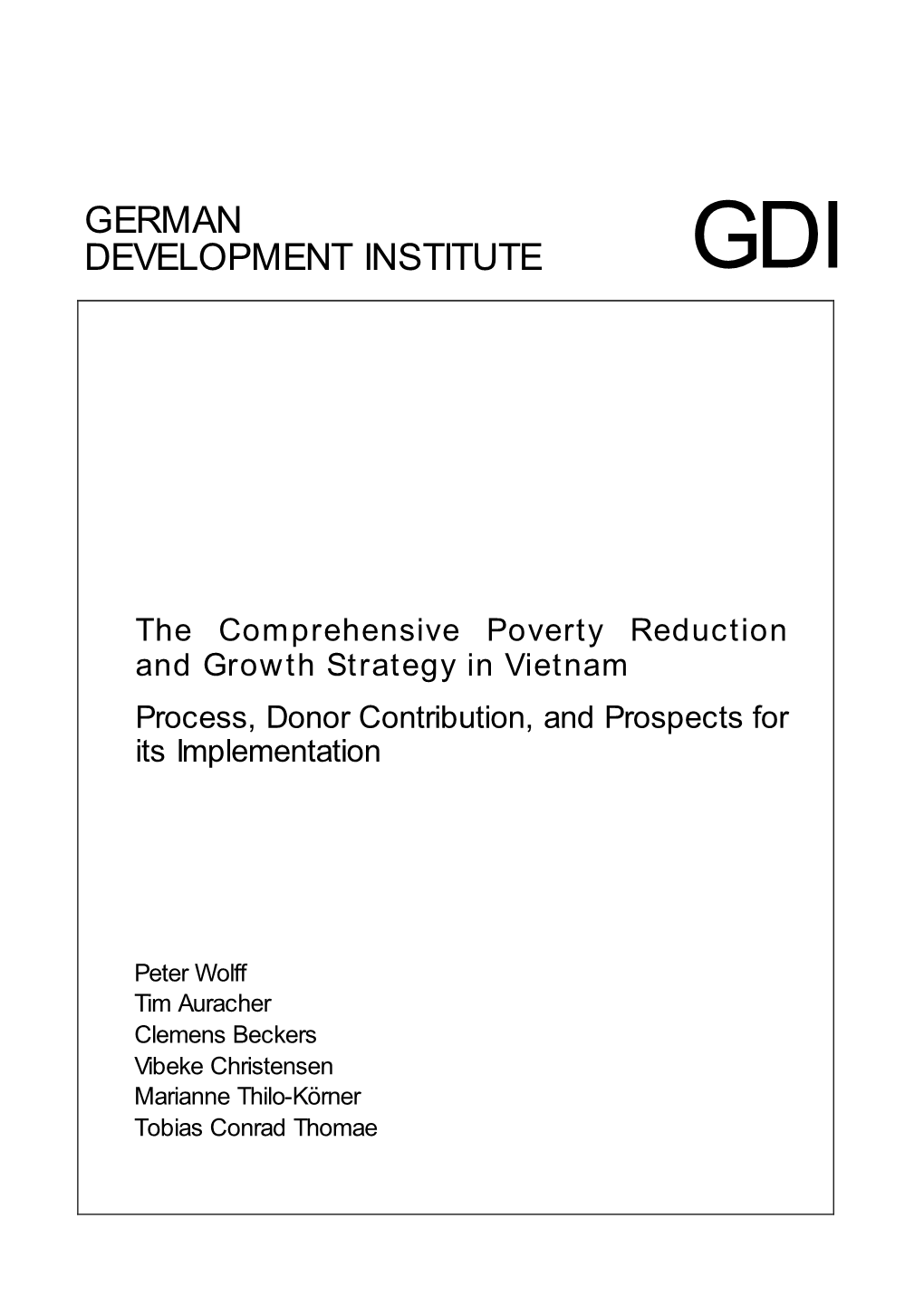 The Comprehensive Poverty Reduction and Growth Strategy in Vietnam Process, Donor Contribution, and Prospects for Its Implementation