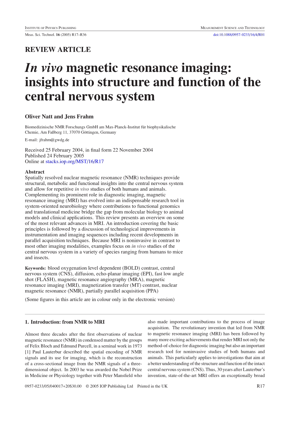 In Vivo Magnetic Resonance Imaging: Insights Into Structure and Function of the Central Nervous System