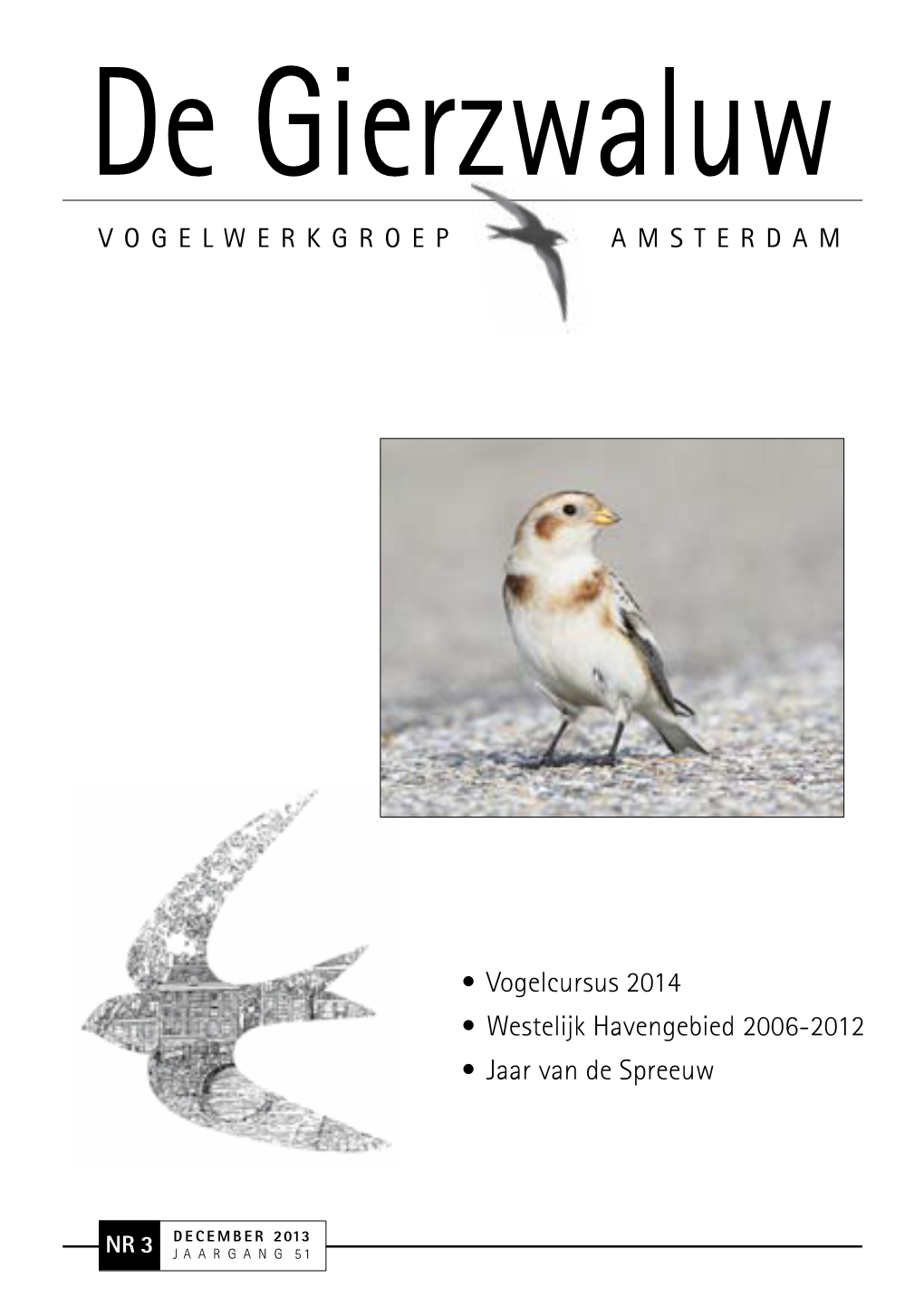 • Vogelcursus 2014 • Westelijk Havengebied 2006-2012 • Jaar Van De Spreeuw