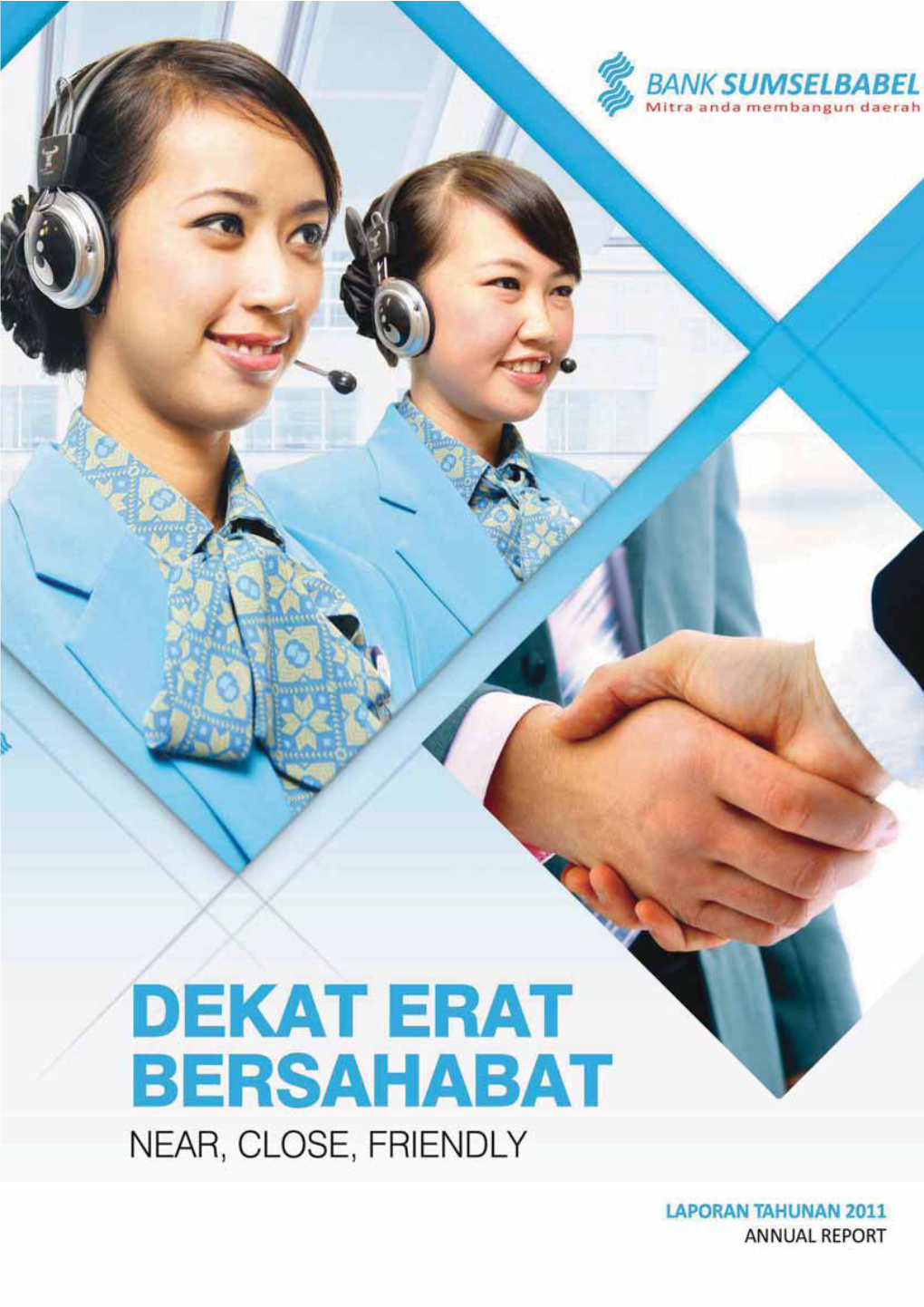 Bank Sumsel Babel 2011 Annual Report 1 DAFTAR ISI TABLE of CONTENTS