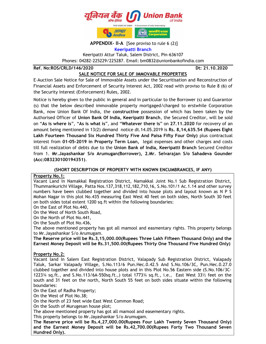APPENDIX- II-A [See Proviso to Rule 6 (2)] Keeripatti Branch Keeripatti Attur Taluk, Salem District, Pin-636107 Phones: 04282-225229/225287