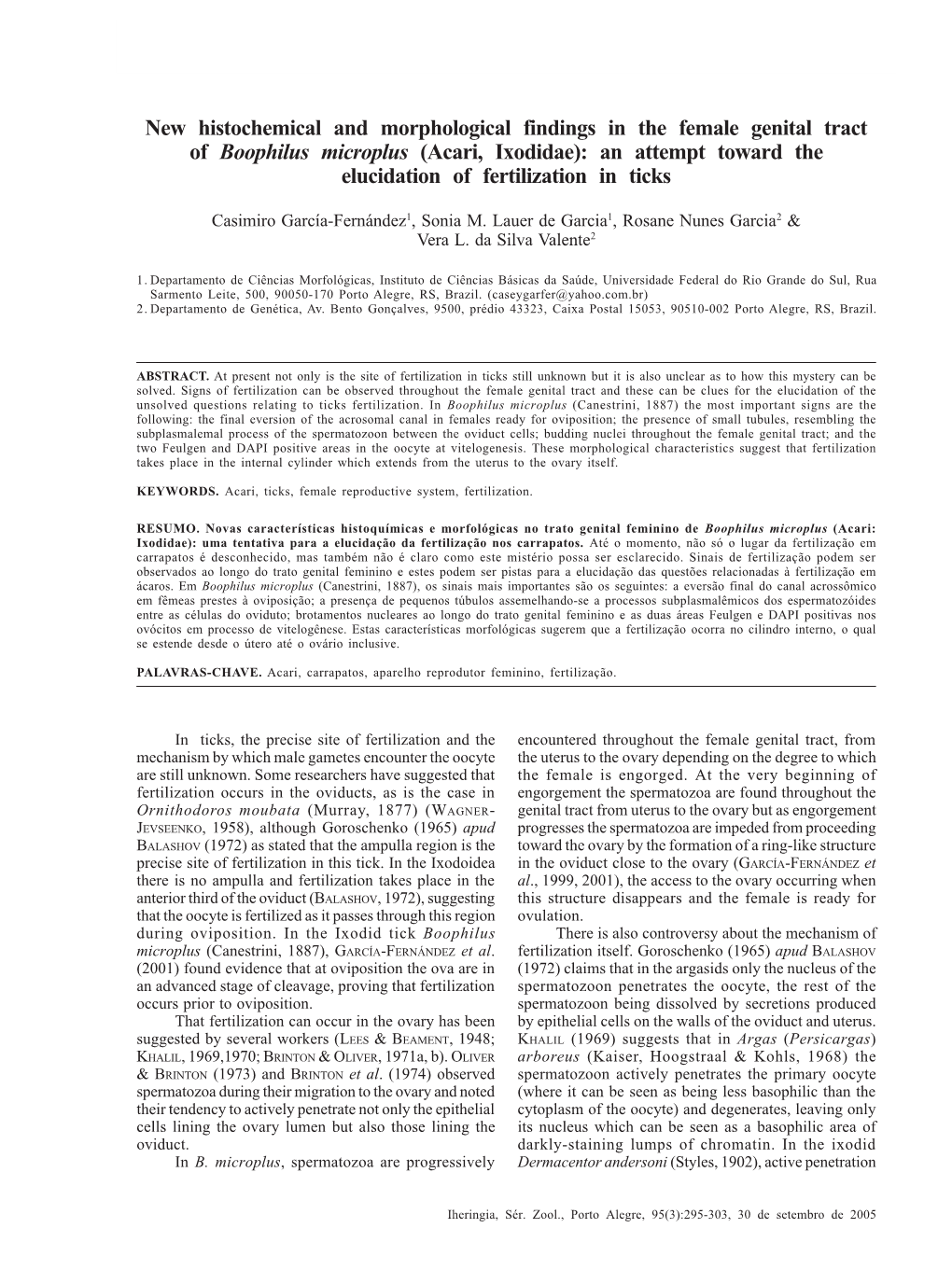 New Histochemical and Morphological Findings in the Female Genital Tract of Boophilus Microplus