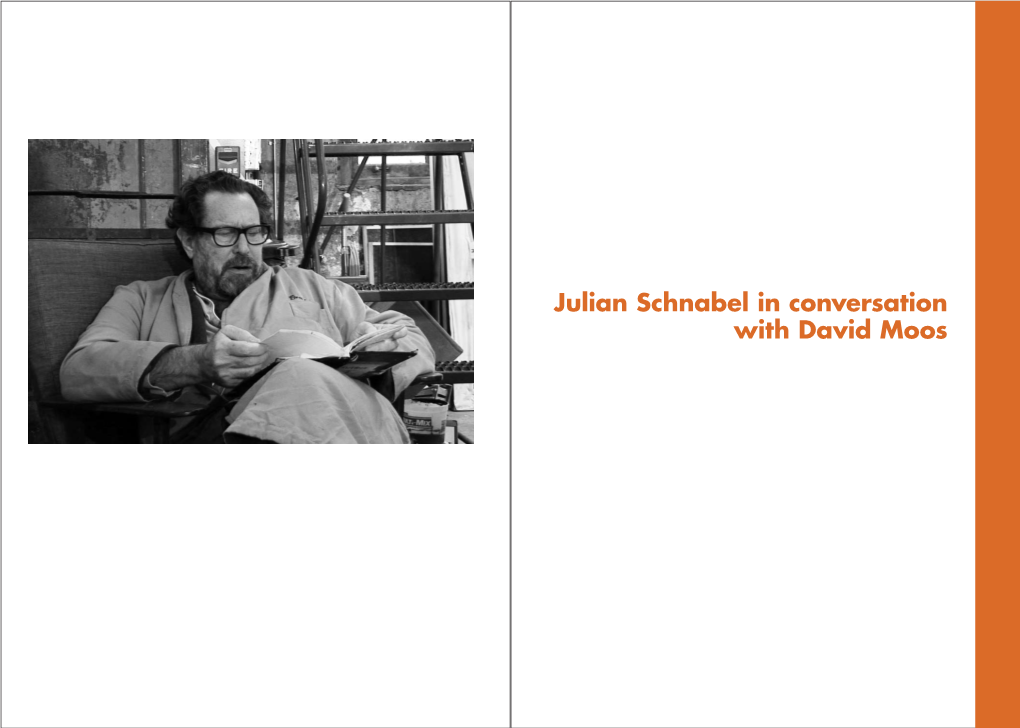 Julian Schnabel in Conversation with David Moos