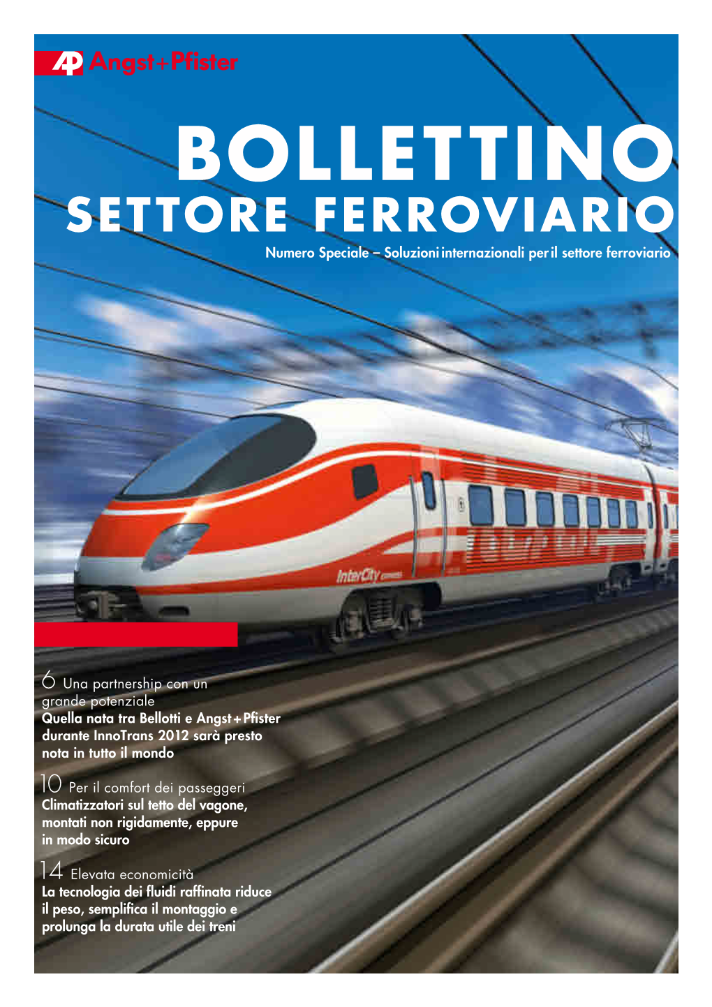 BOLLETTINO SETTORE FERROVIARIO Numero Speciale – Soluzioni Internazionali Per Il Settore Ferroviario