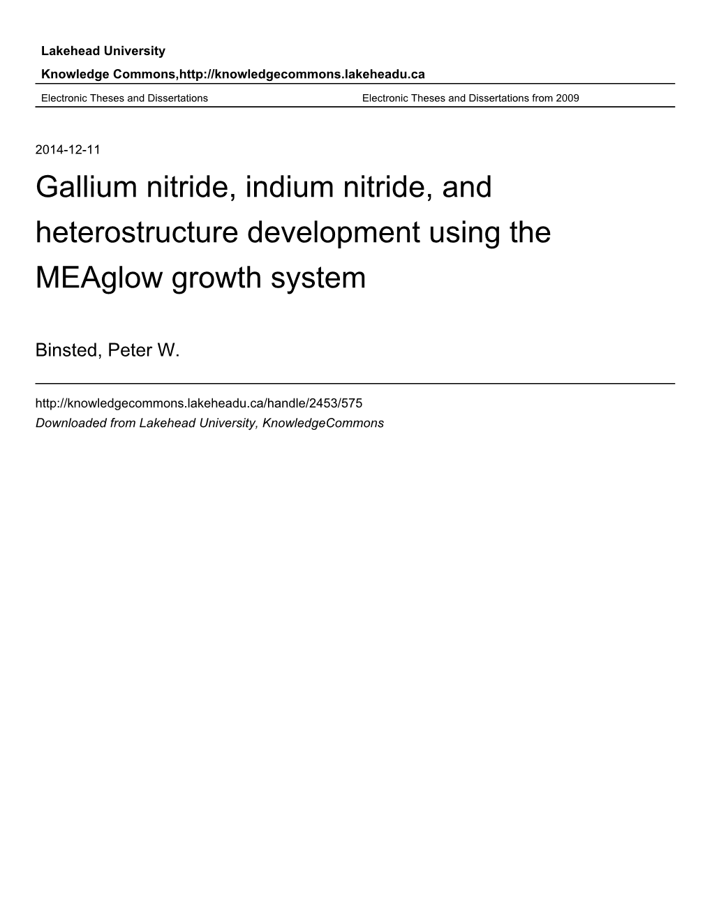 Gallium Nitride, Indium Nitride, and Heterostructure Development Using the Meaglow Growth System