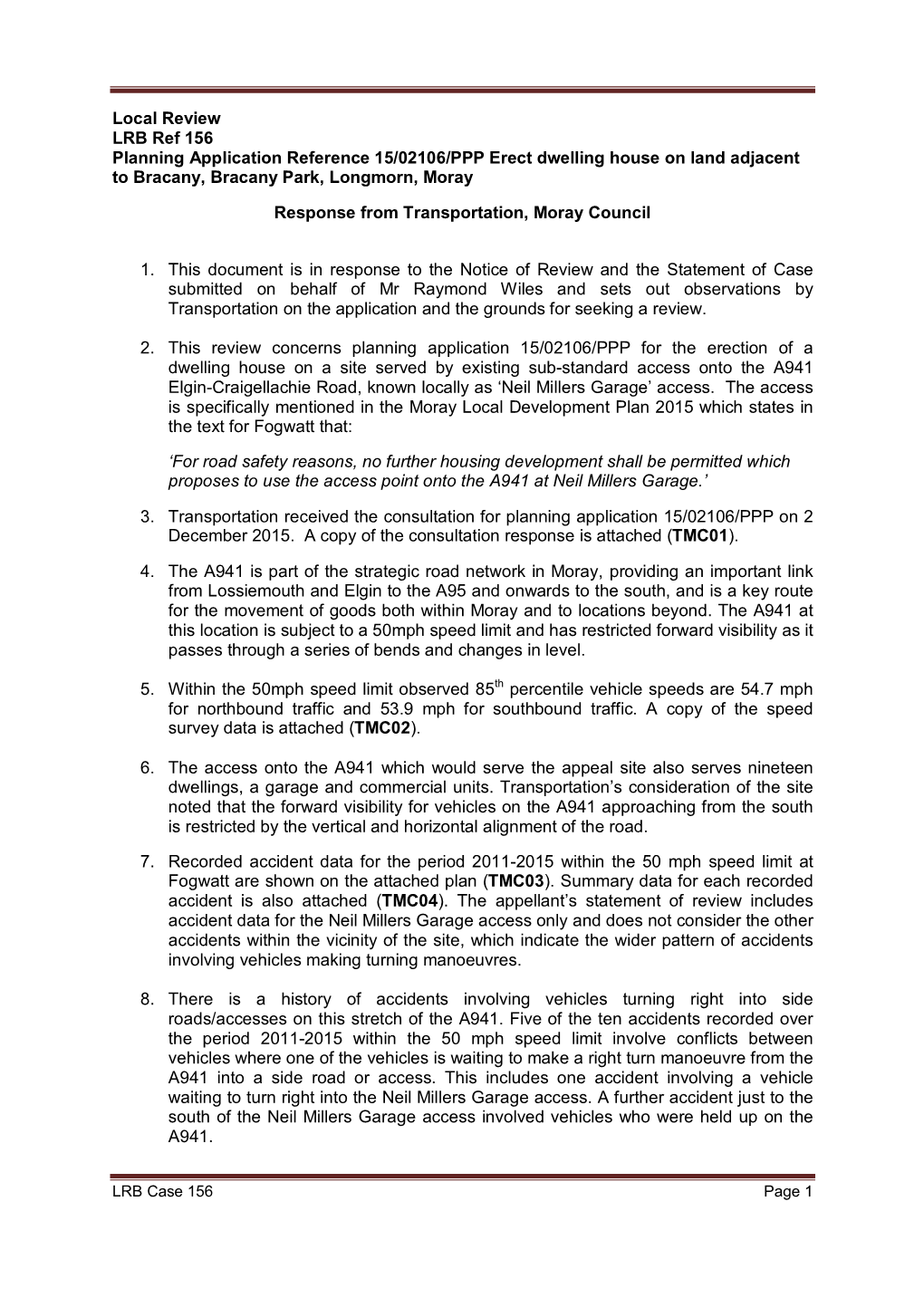 Local Review LRB Ref 156 Planning Application Reference 15/02106/PPP Erect Dwelling House on Land Adjacent to Bracany, Bracany Park, Longmorn, Moray