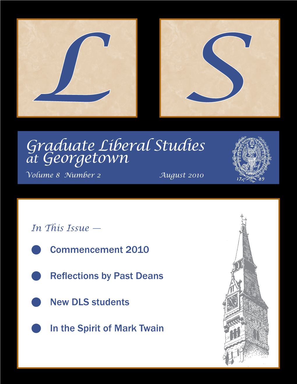 Graduate Liberal Studies at Georgetown Volume 8 Number 2 August 2010