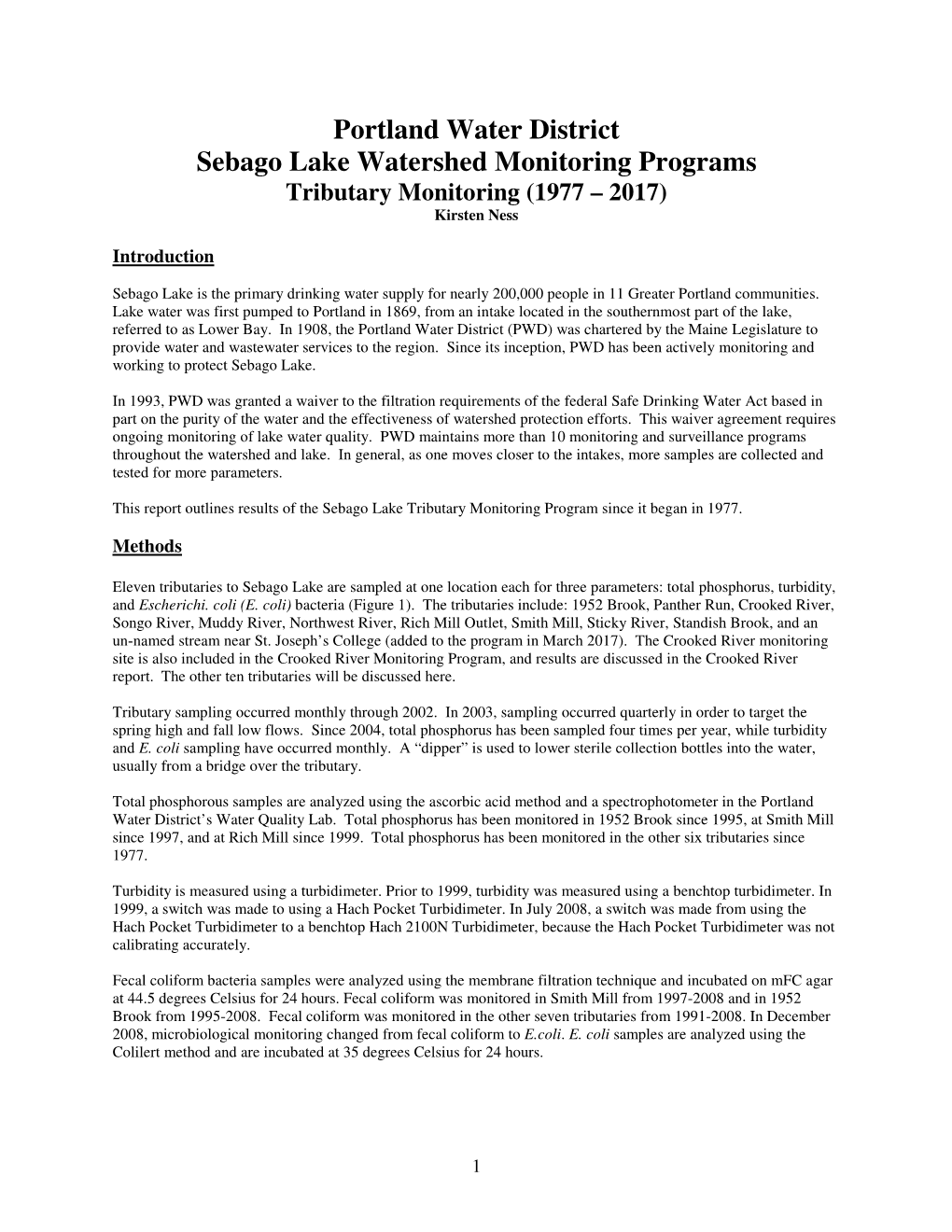 Portland Water District Sebago Lake Watershed Monitoring Programs Tributary Monitoring (1977 – 2017) Kirsten Ness