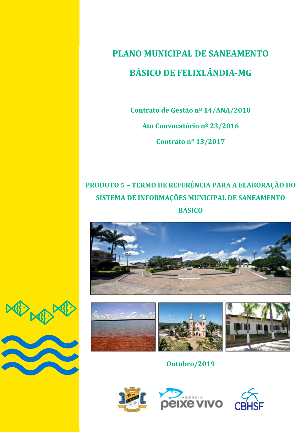 Plano Municipal De Saneamento Básico De Felixlândia - Mg