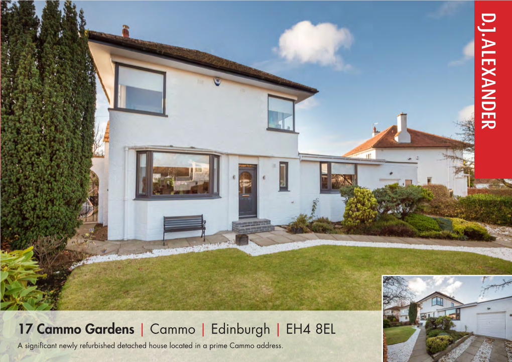 17 Cammo Gardens | Cammo | Edinburgh | EH4 8EL a Significant Newly Refurbished Detached House Located in a Prime Cammo Address